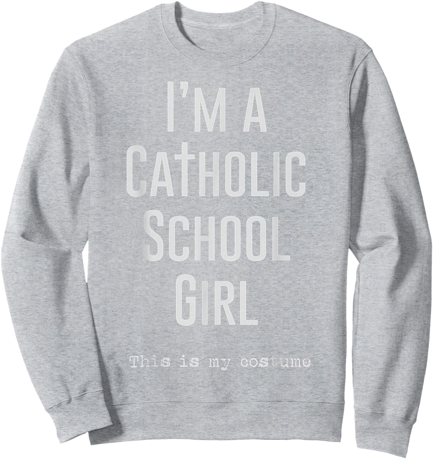 Halloween Catholic School Girl Costume Sweatshirt - Sweatshirt | Ash