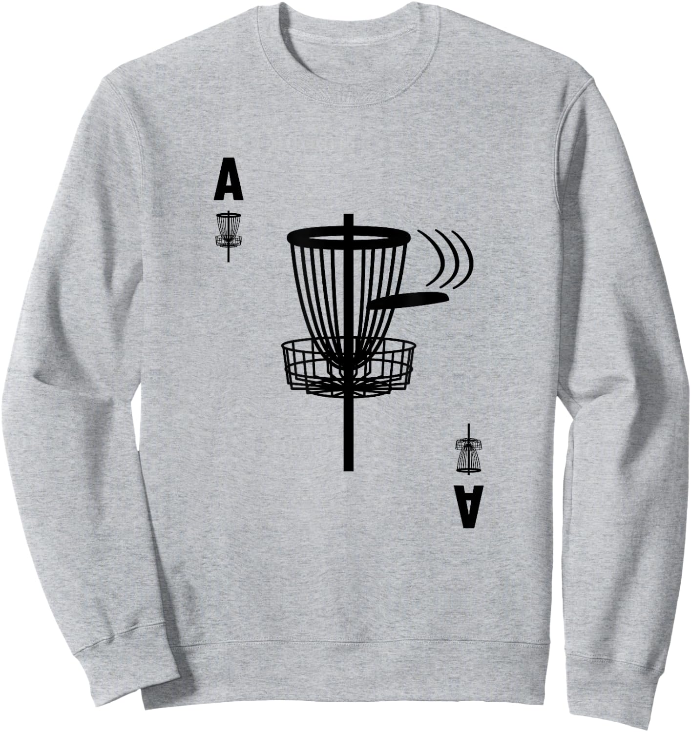 Frisbee Golf Hole In One Ace Card Funny Disc Golf Sweatshirt - Sweatshirt | Ash