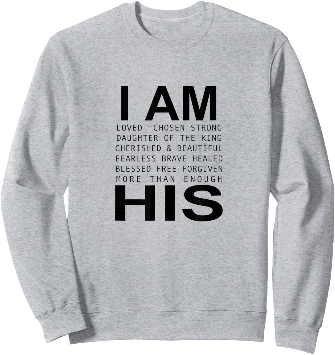 I’m His Christian Faith Christian Jesus God Lover Religious Sweatshirt - Sweatshirt | Ash
