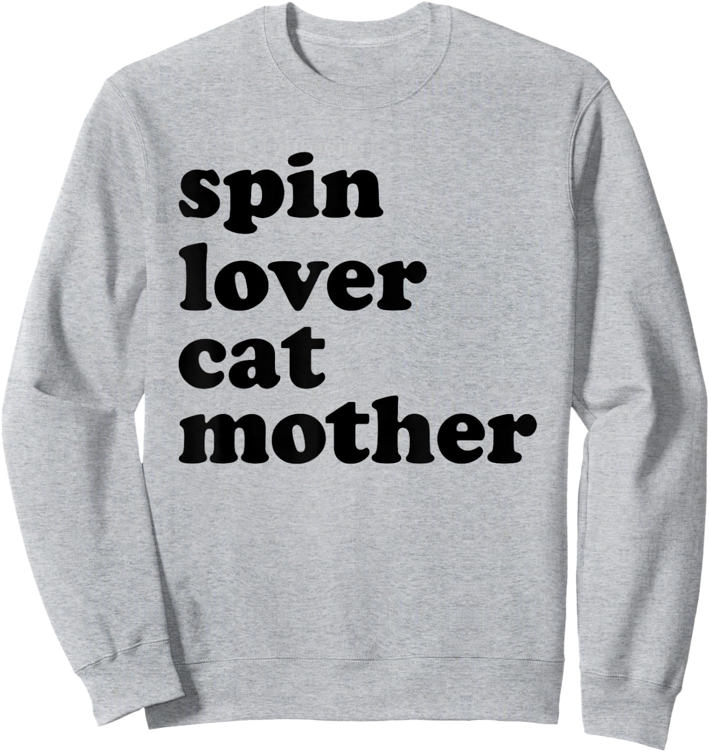 Spin Lover Cat Mother Funny Workout Gym Spinning Class Gift Sweatshirt - Sweatshirt | Ash