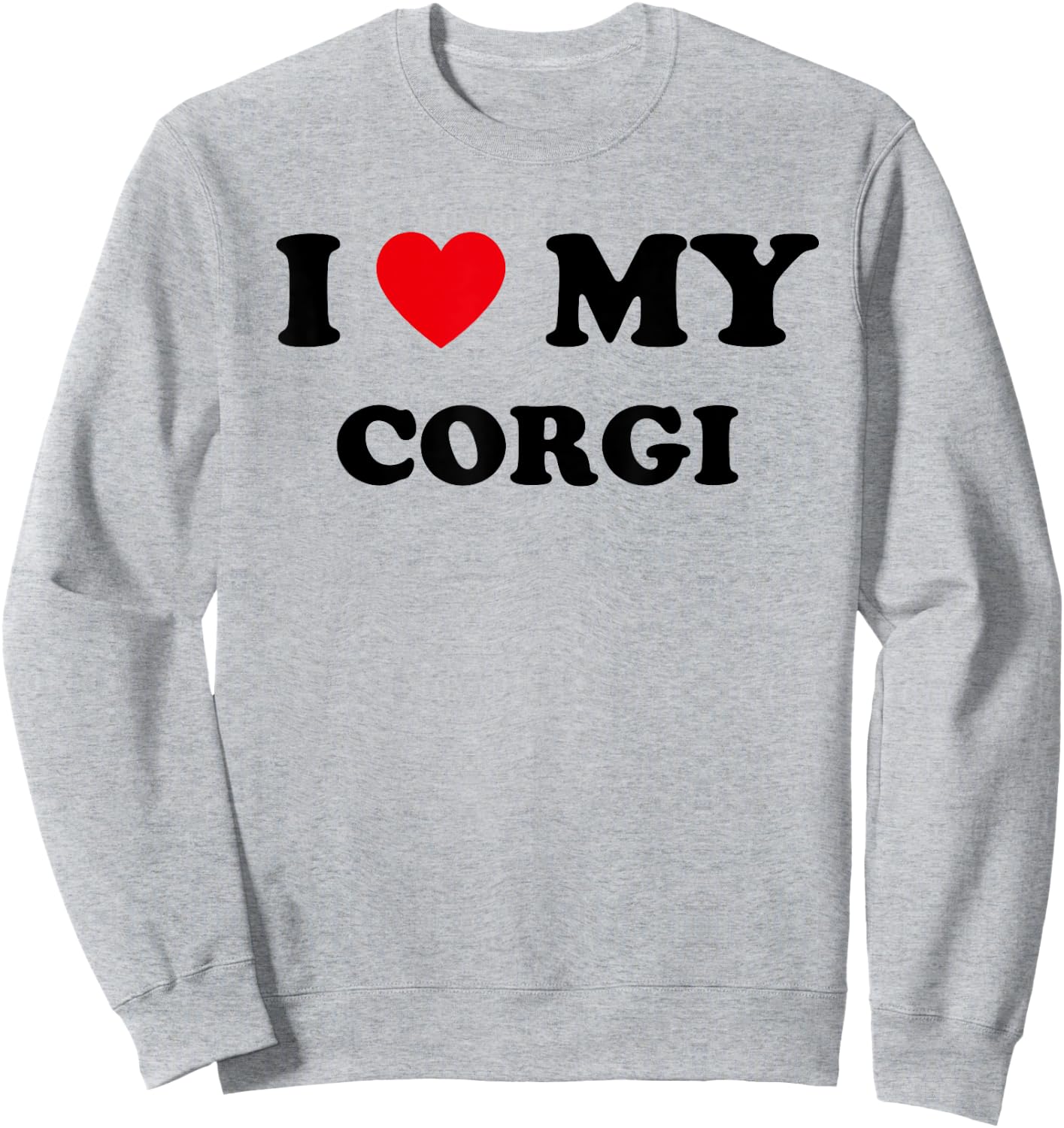 I Love Heart My Corgi Dog Funny Dogs Lover Sweatshirt - Sweatshirt | Ash