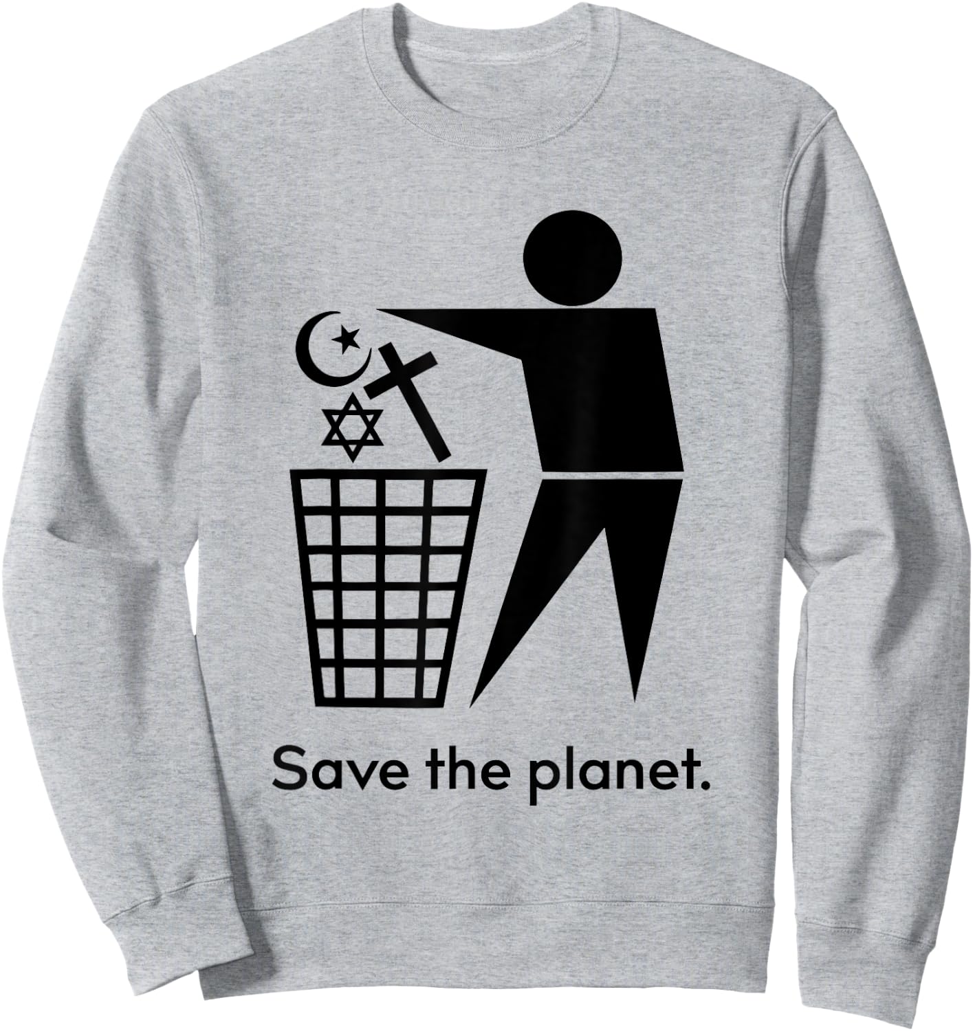Save The Planet Trash Religion Sweatshirt - Sweatshirt | Ash