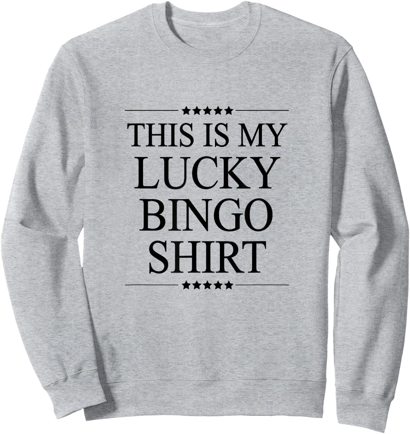 This is My Lucky Bingo Shirt Funny Gift Graphic Sweatshirt - Sweatshirt | Ash