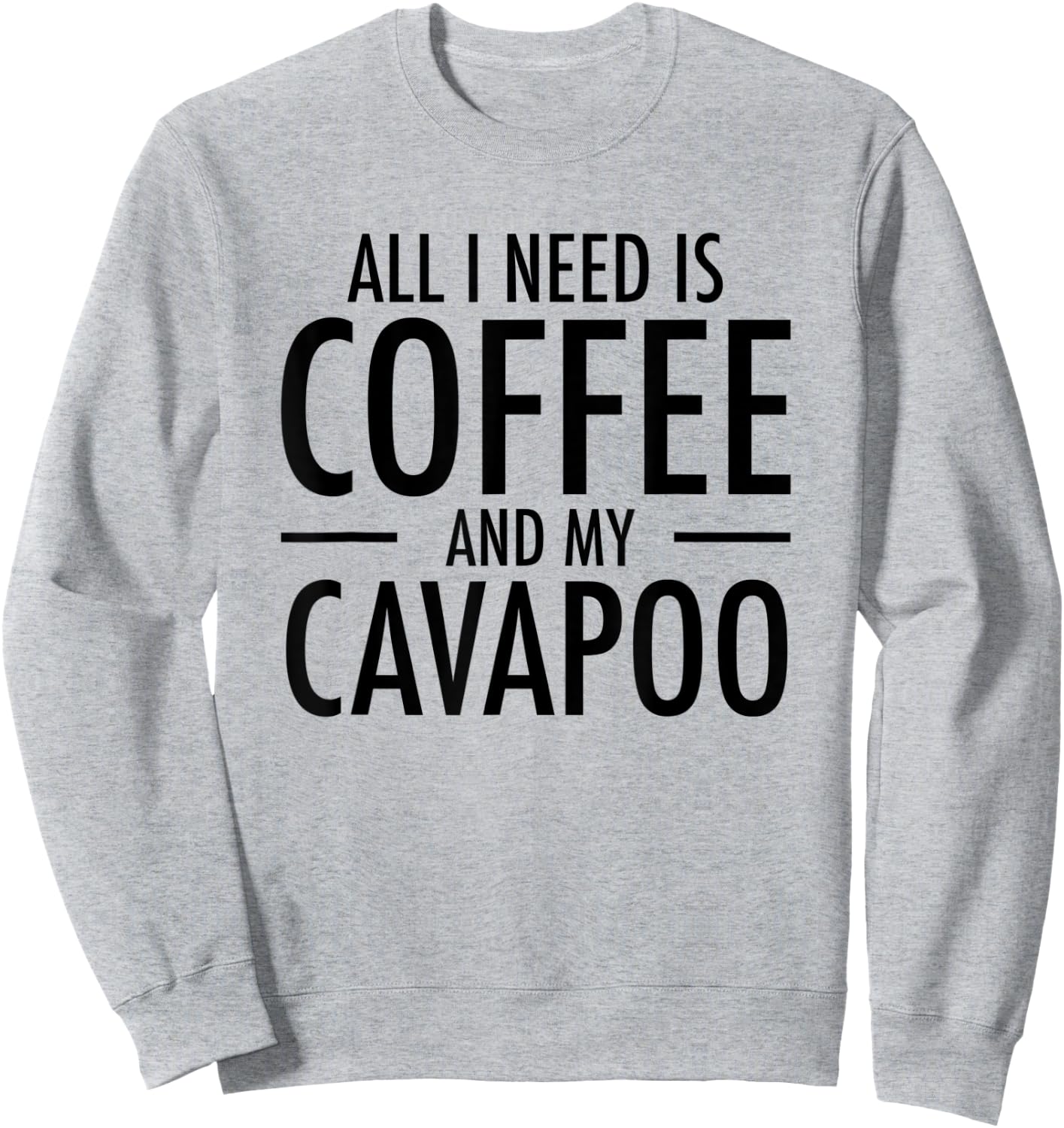 Coffee and Cavapoos Funny Cavapoo Gift Dog Mom Dad Women Kids Sweatshirt - Sweatshirt | Ash