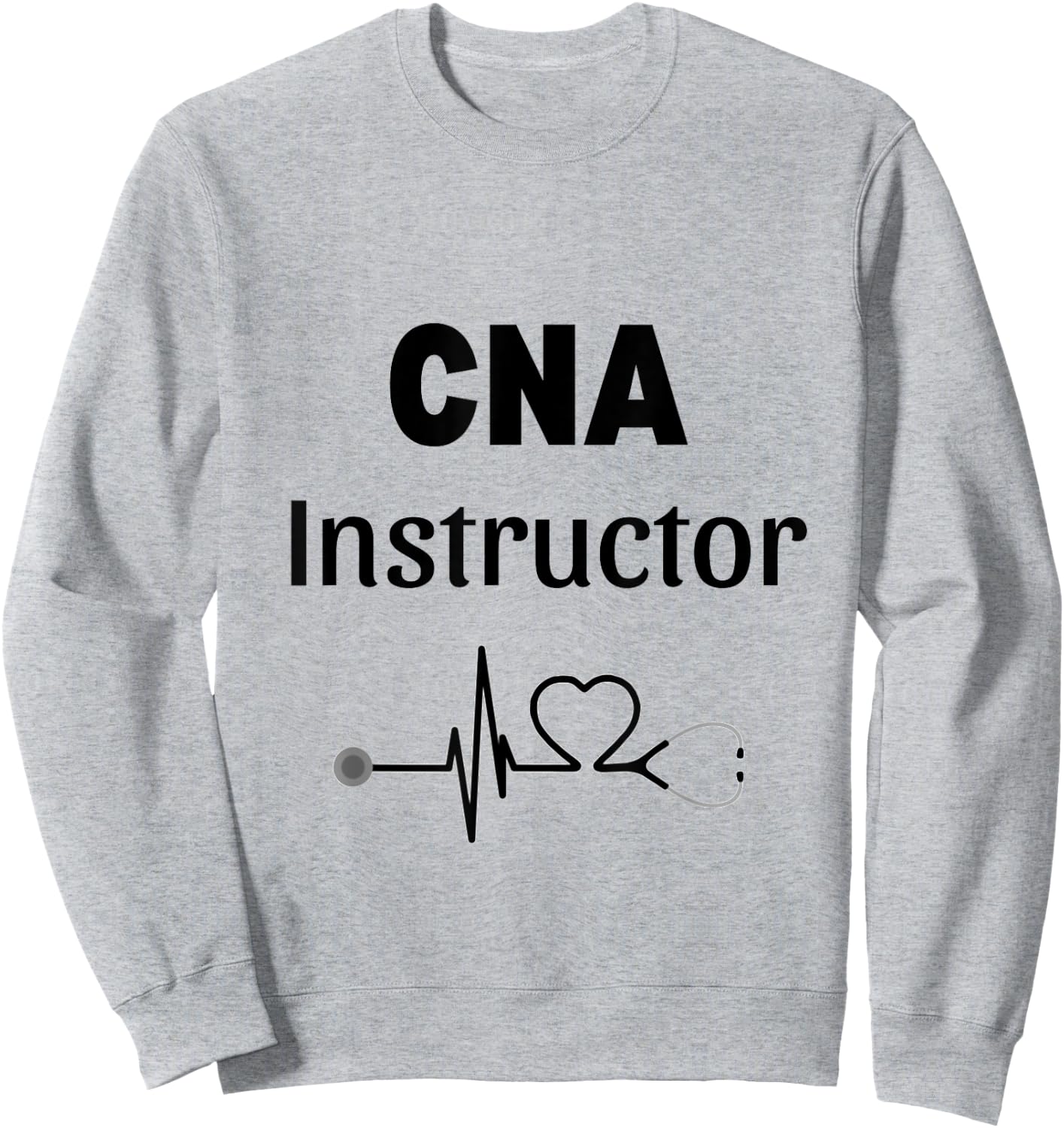 CNA Instructor Gift Certified Nursing Assistant Sweatshirt - Sweatshirt | Ash