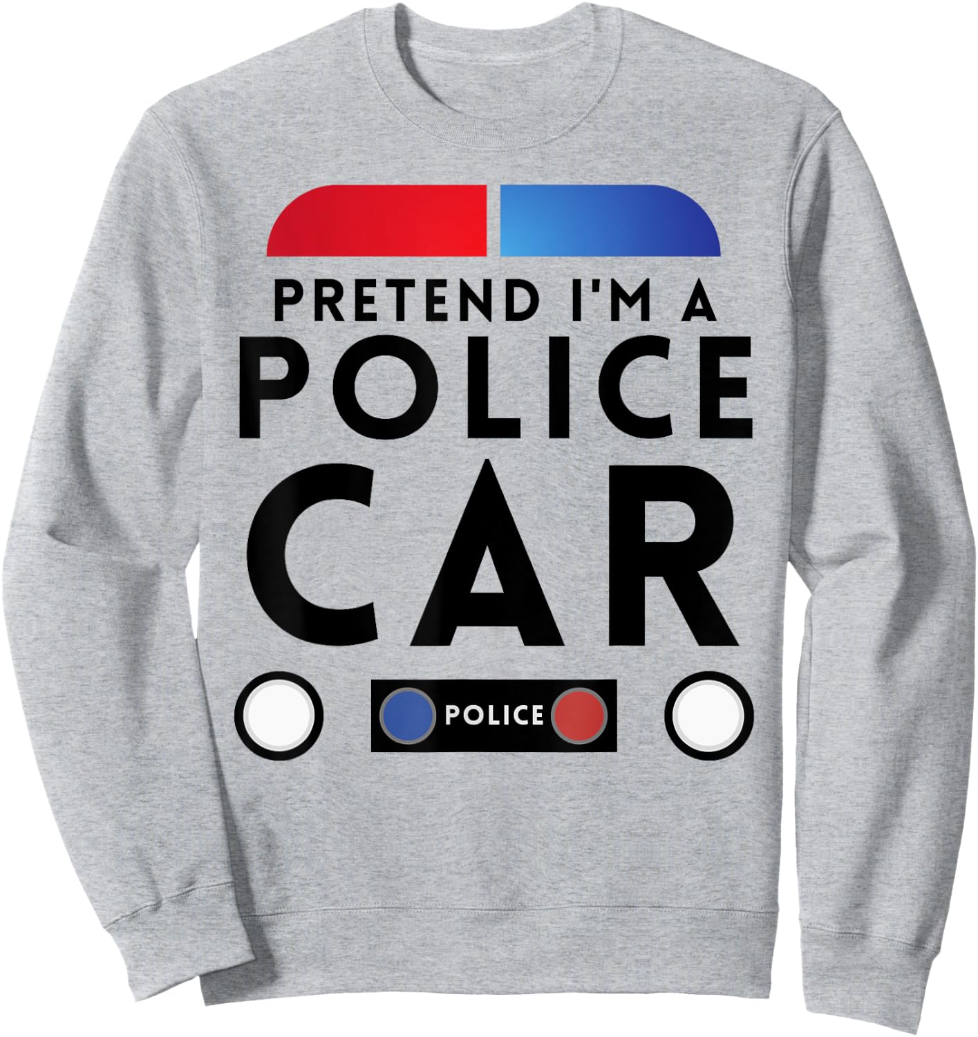 Pretend I'm a Police Car Funny Lazy Halloween Costume Sweatshirt - Sweatshirt | Ash