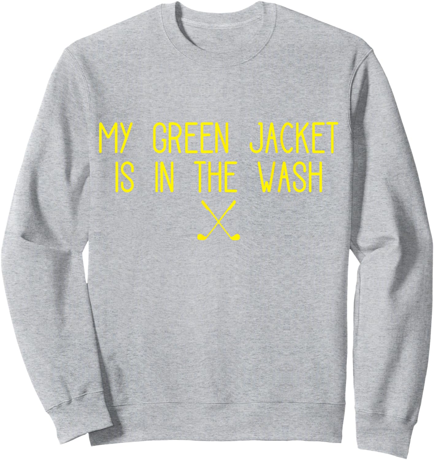 My Jacket is in the Wash Golf Sweatshirt - Sweatshirt | Ash