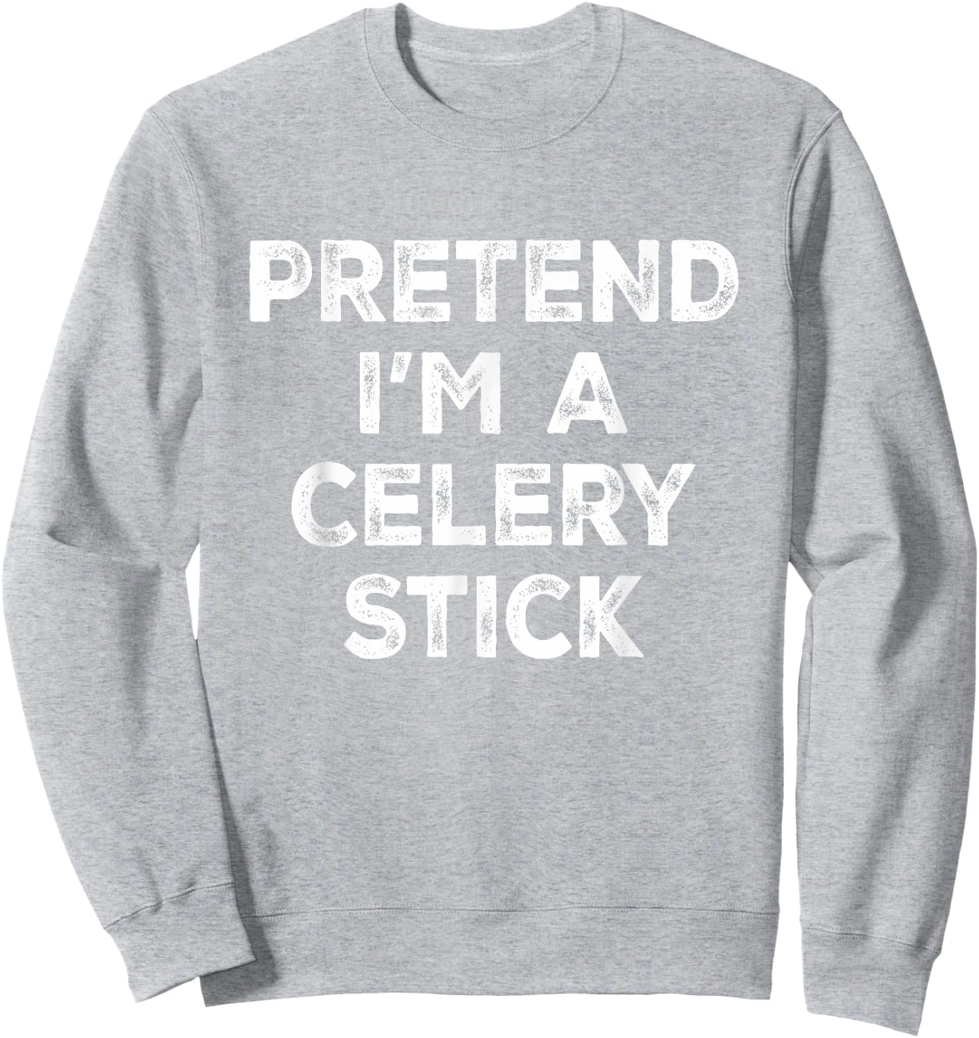 Pretend I'm A Celery Stick Lazy Halloween Costume Sweatshirt - Sweatshirt | Ash