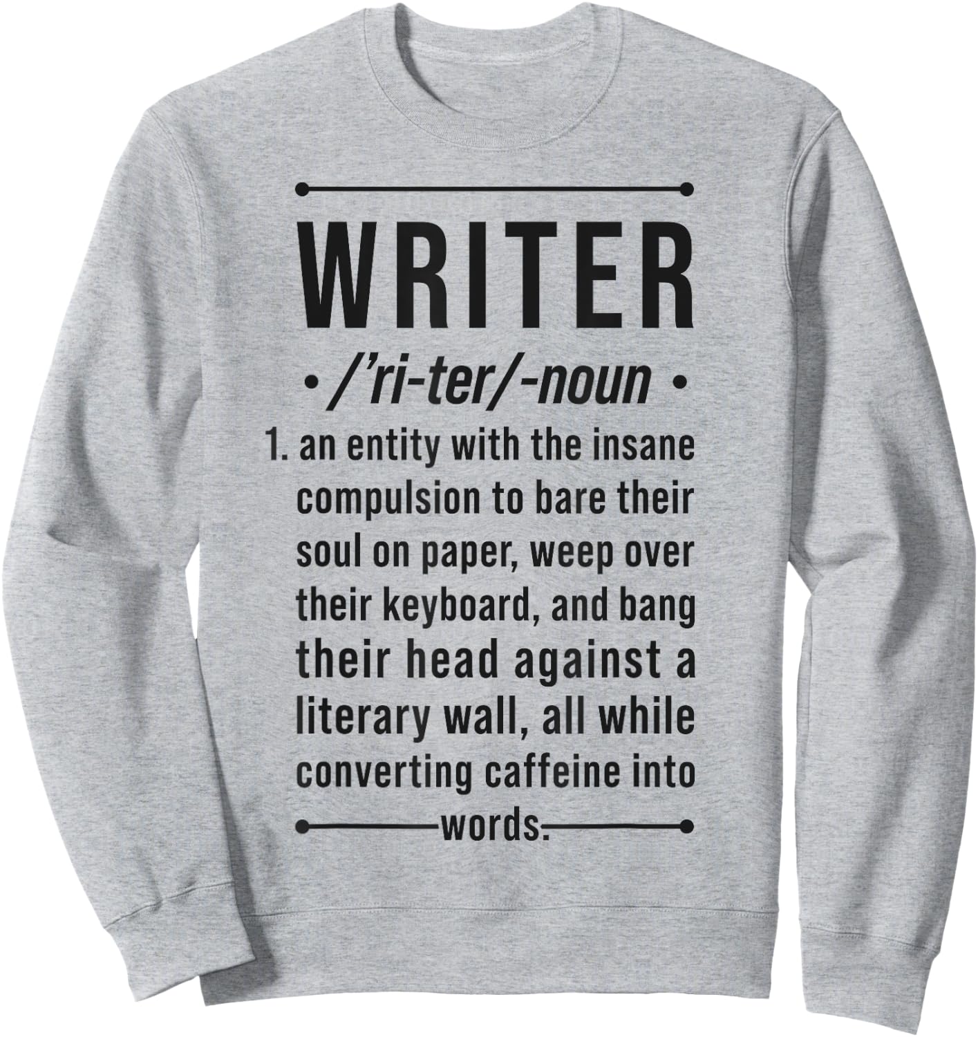 Writer Funny Noun Definition Book Author Novelist Poet Gifts Sweatshirt - Sweatshirt | Ash