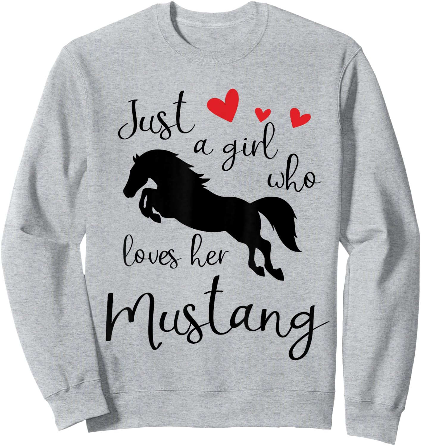 Just a girl who loves her mustang horse Sweatshirt - Sweatshirt | Ash