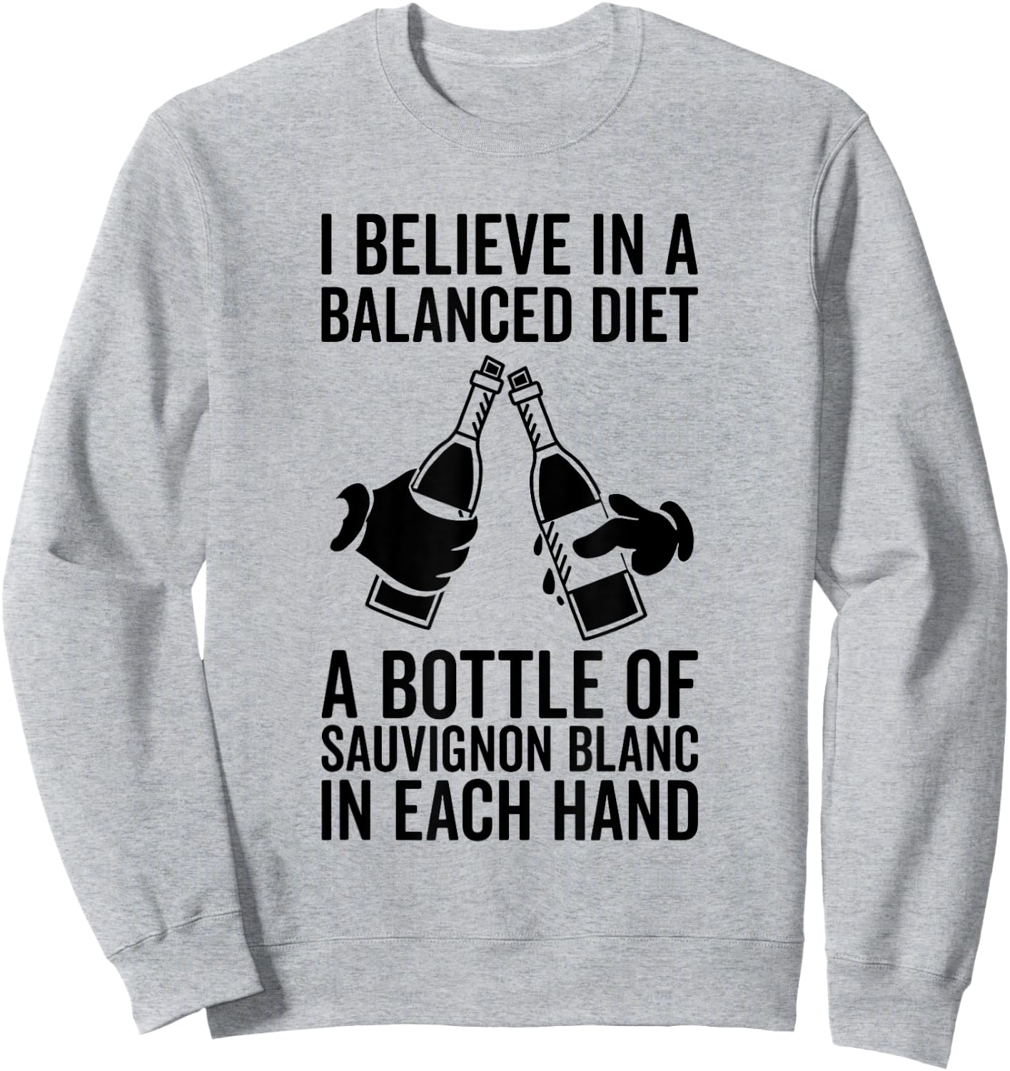 Balanced Diet Sauvignon Blanc Lover - Drinking Funny Wine Sweatshirt - Sweatshirt | Ash