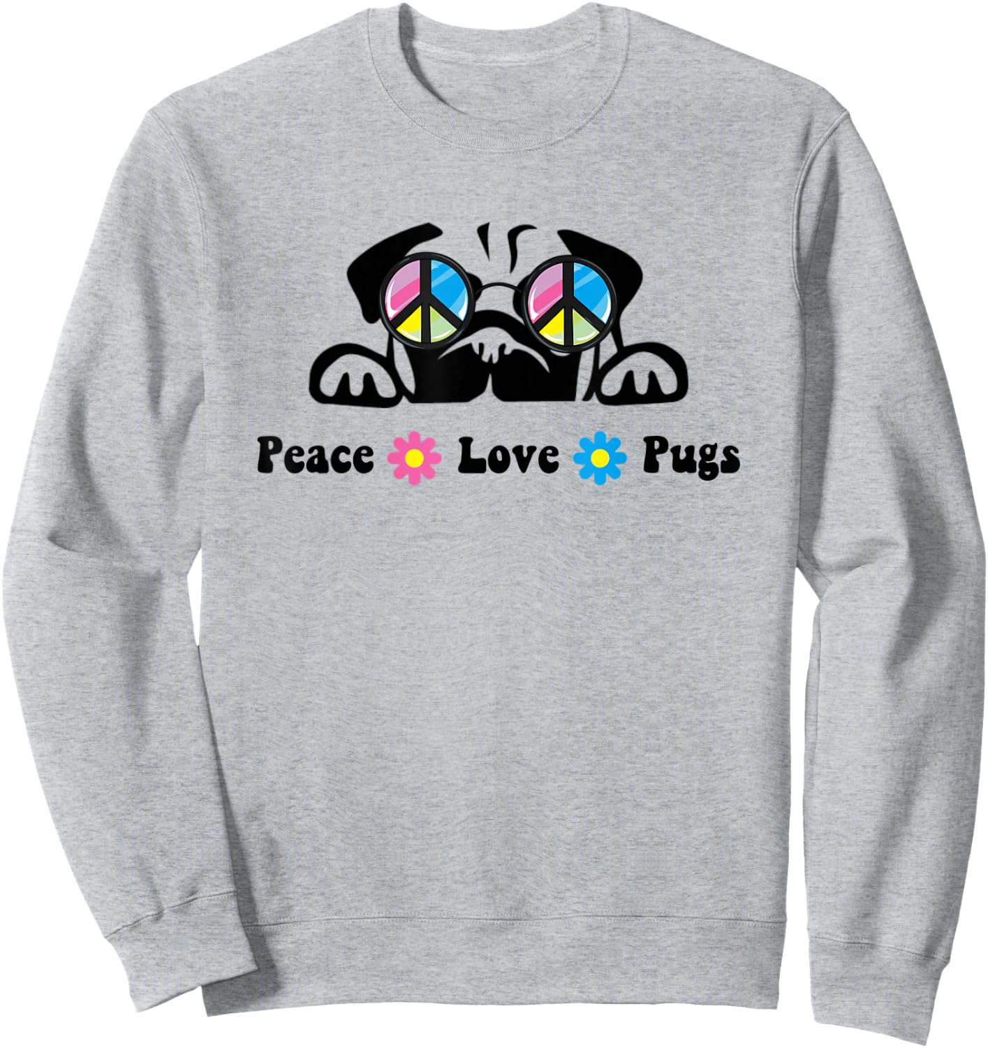 Cute Peace Love Pug Sunglasses Hippie Peace Sign Sweatshirt - Sweatshirt | Ash
