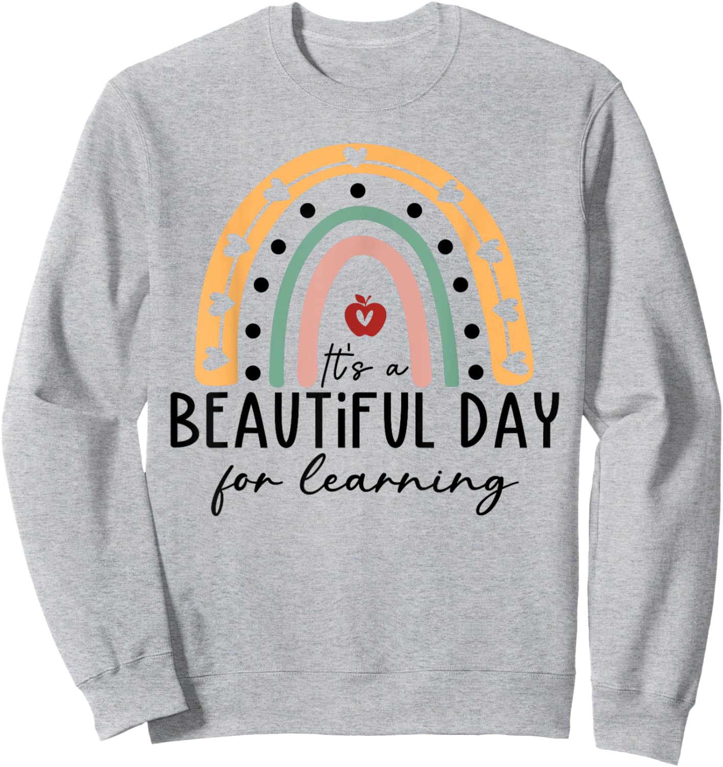 It's Beautiful-Day For Learning Retro Teacher Students Women Sweatshirt - Sweatshirt | Ash