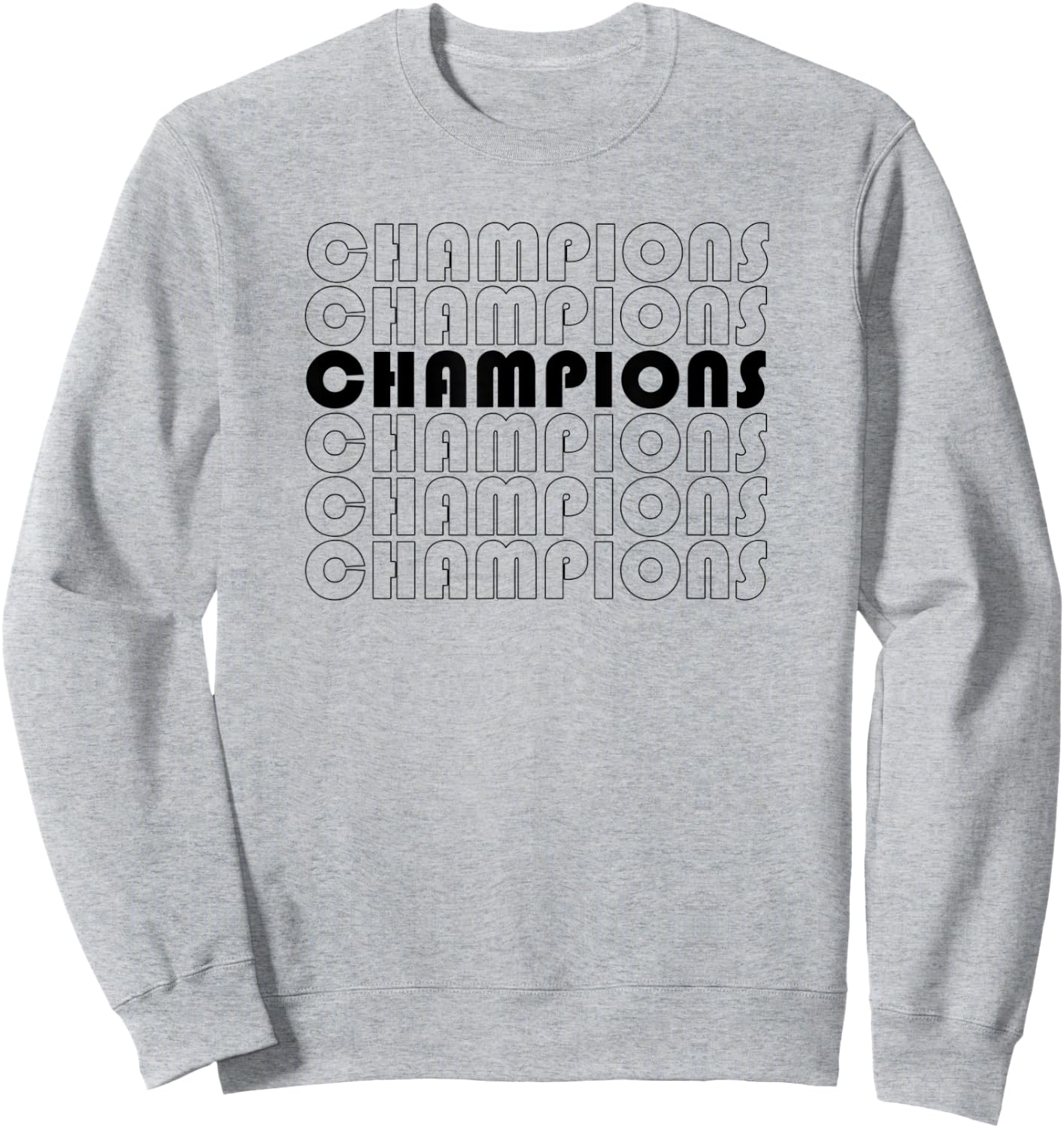 Champions Of Your Sport Team Championship Winners Sweatshirt - Sweatshirt | Ash