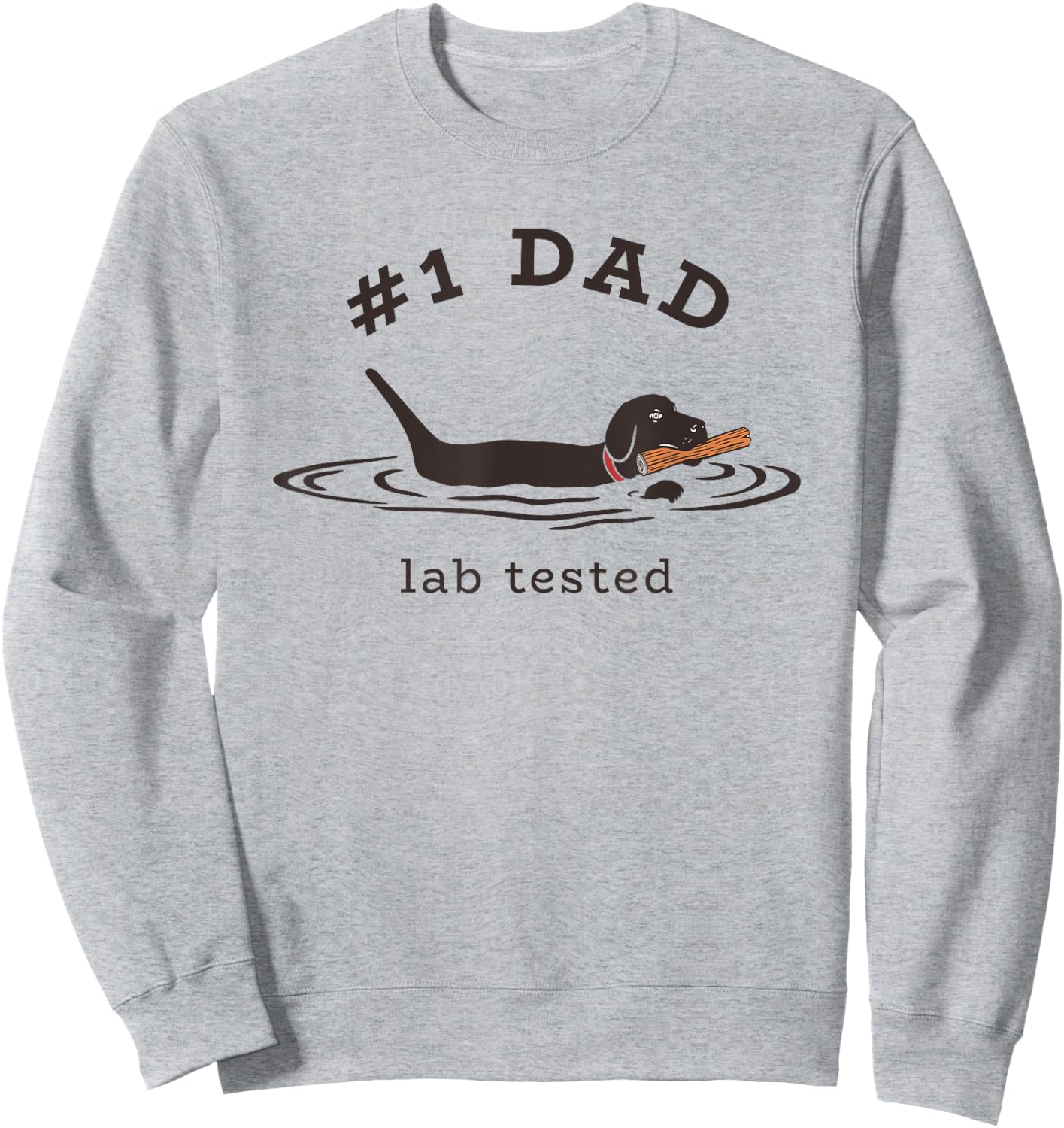 #1 Dad Lab Tested Pun - Labrador Retriever Dog Owner Sweatshirt - Sweatshirt | Ash