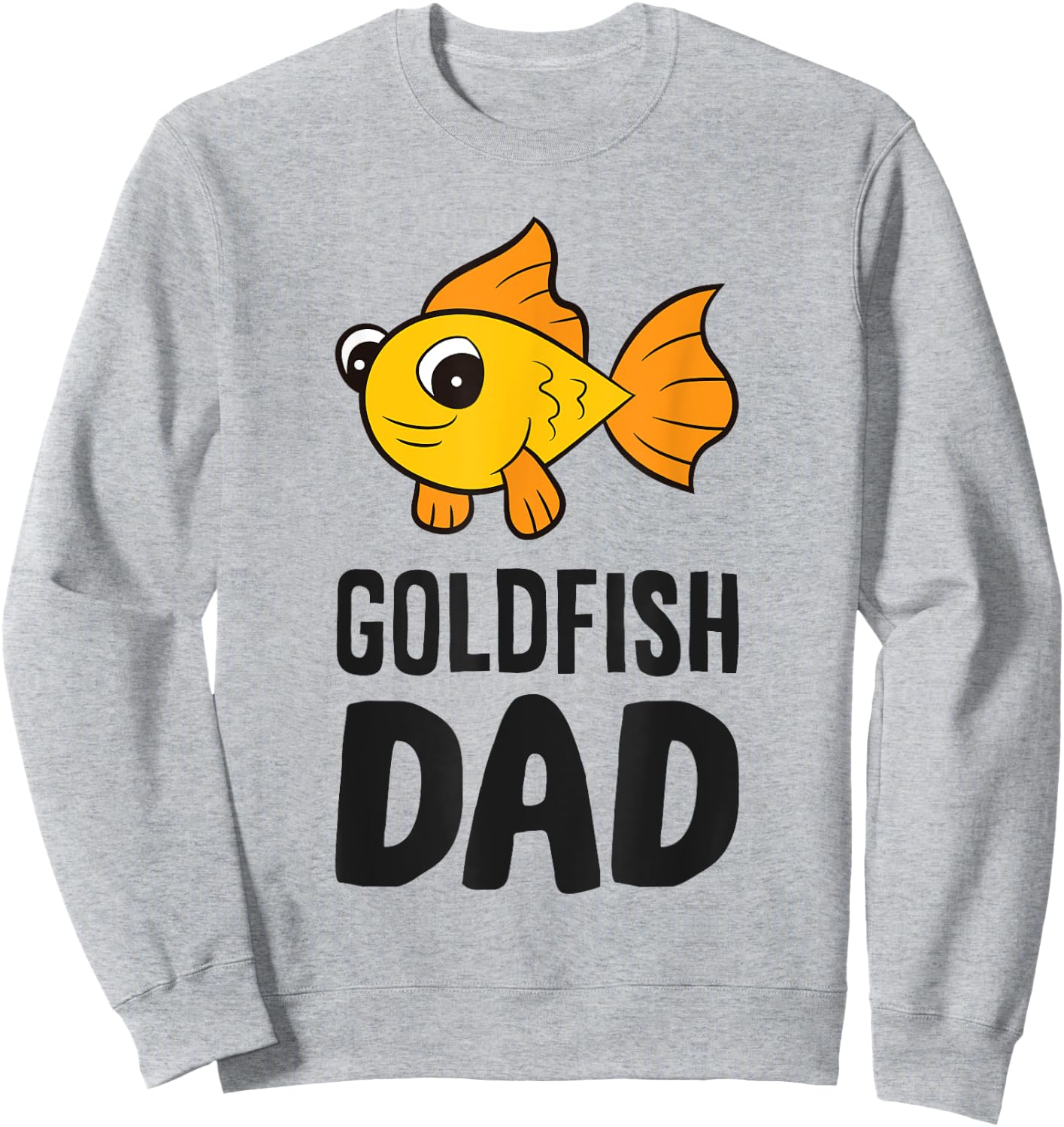Goldfish Aquarium Funny Goldfish Dad Sweatshirt - Sweatshirt | Ash