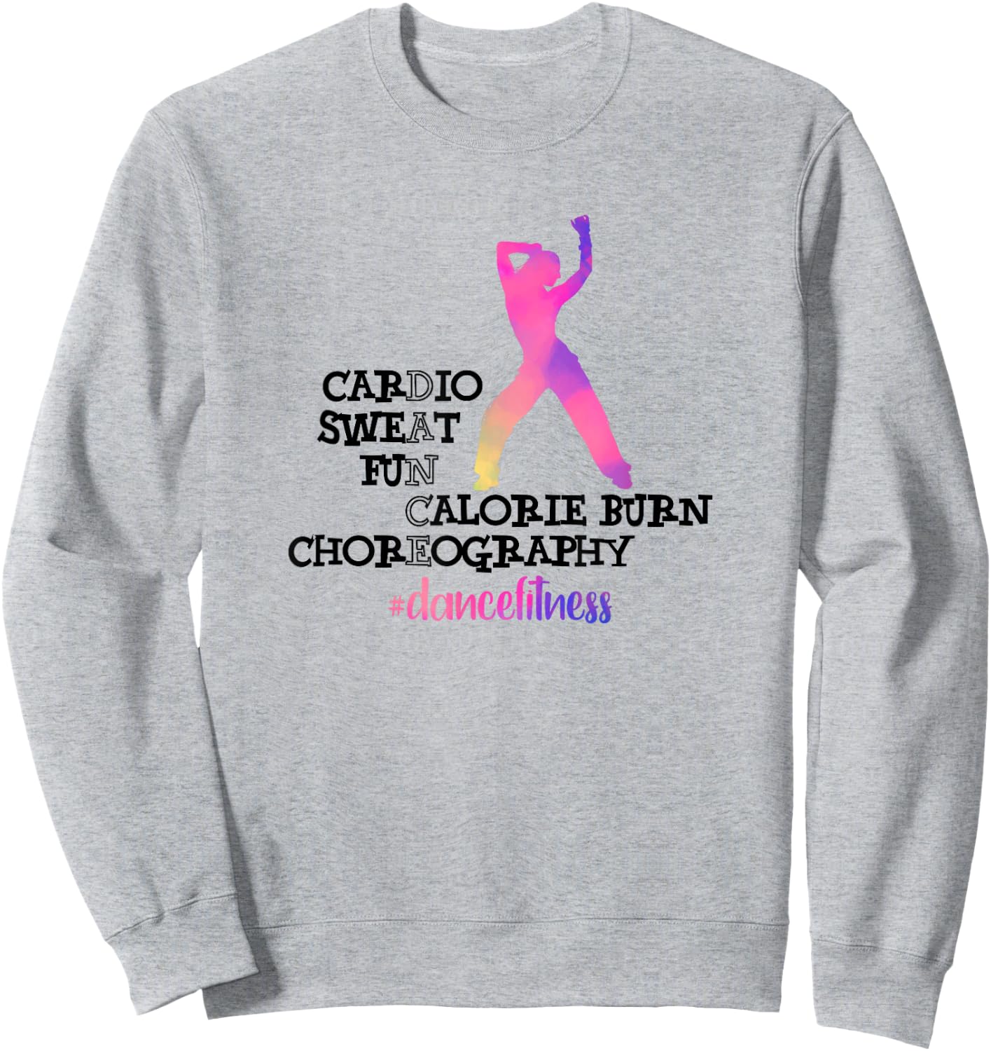 Calorie Burn Choreography Dance Fitness Instructor Exercise Sweatshirt - Sweatshirt | Ash