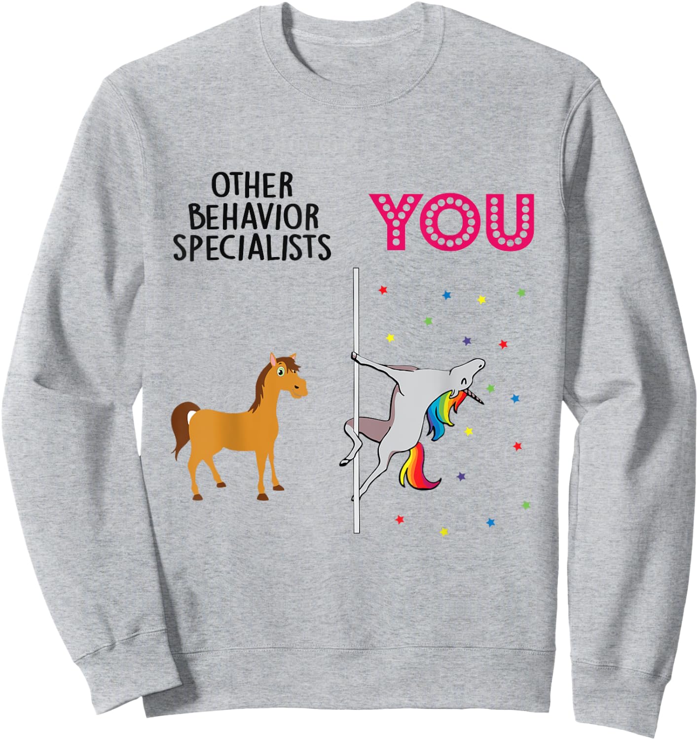 Behavior Specialist Funny Unicorn Sweatshirt - Sweatshirt | Ash