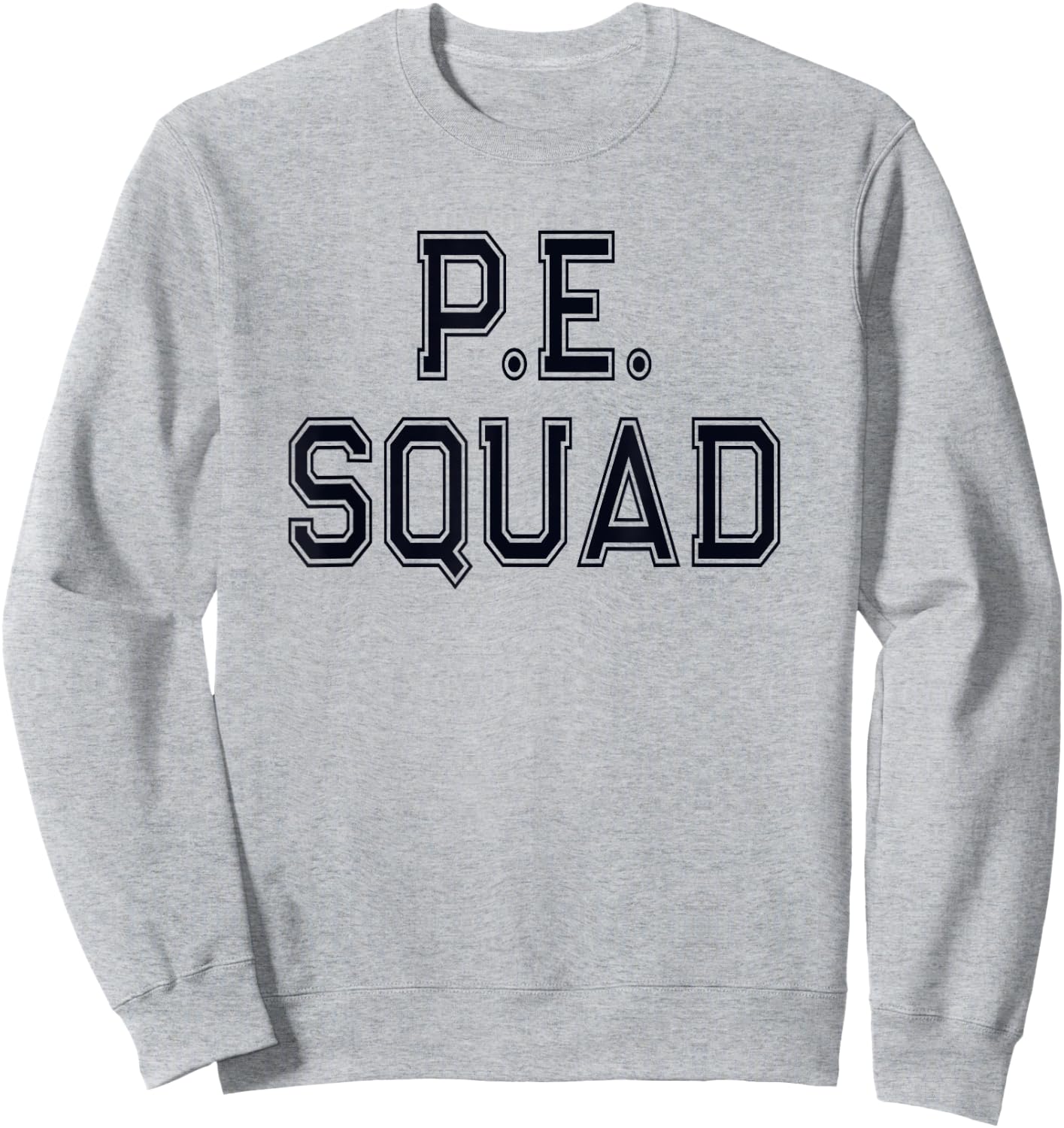 PE Teacher P.E SQUAD Physical Education Team Kids Gym Crew Sweatshirt - Sweatshirt | Ash