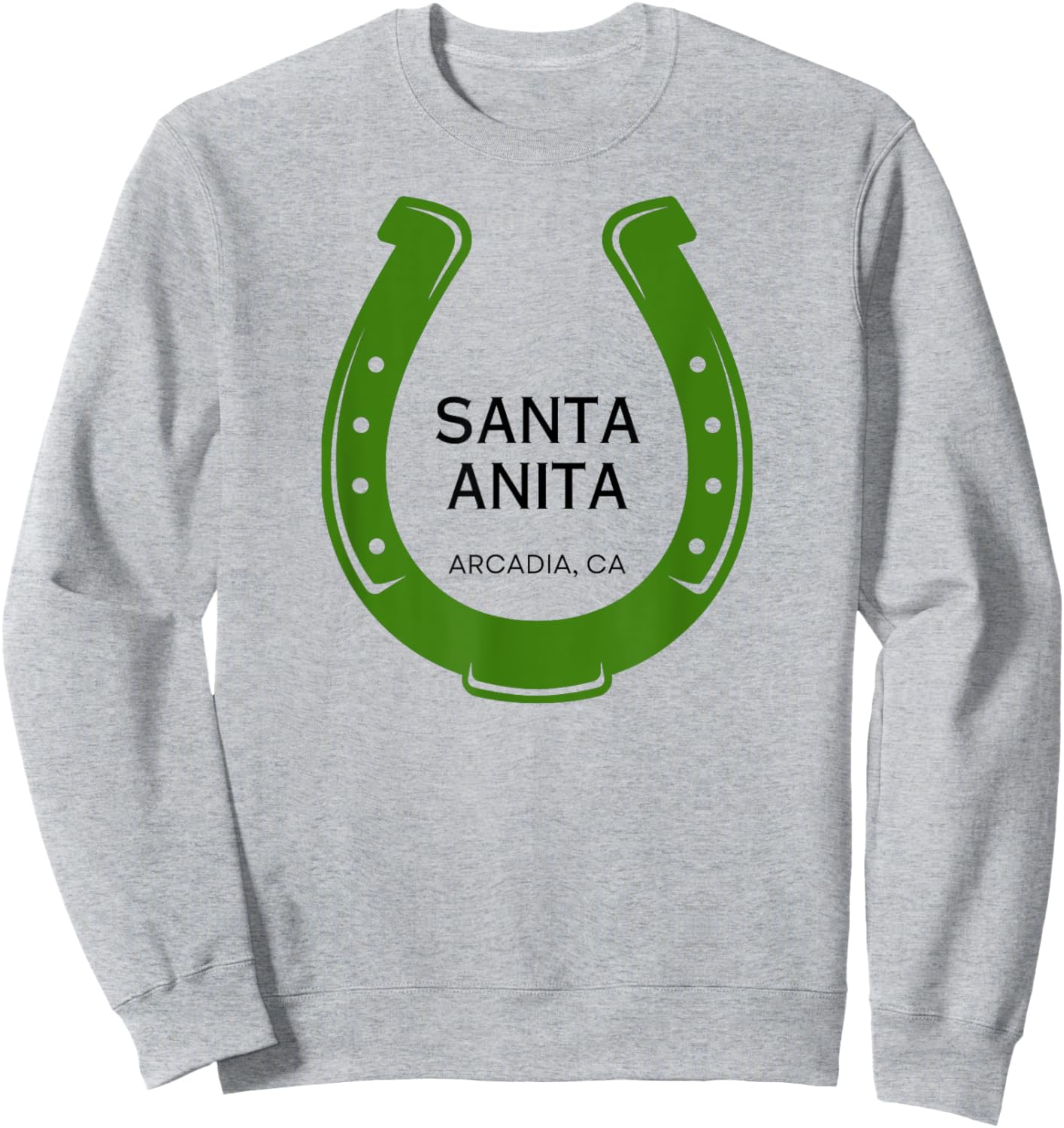 Santa Anita Park Racetrack Horse Racing CA Derby Sweatshirt - Sweatshirt | Ash