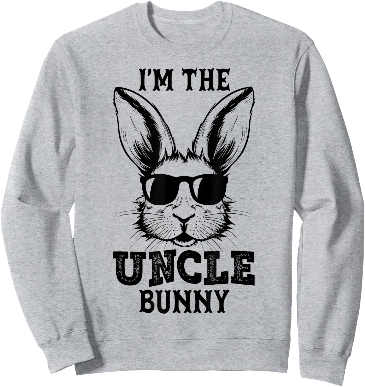 Uncle Bunny Matching Family Group Easter Day Gifts Sweatshirt - Sweatshirt | Ash