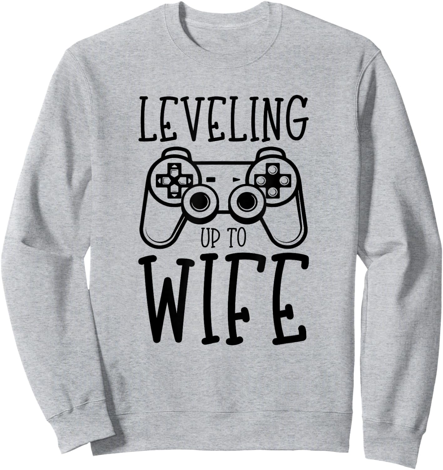 Video Game Engagement Leveling Up to Wife Funny Bride Gamer Sweatshirt - Sweatshirt | Ash