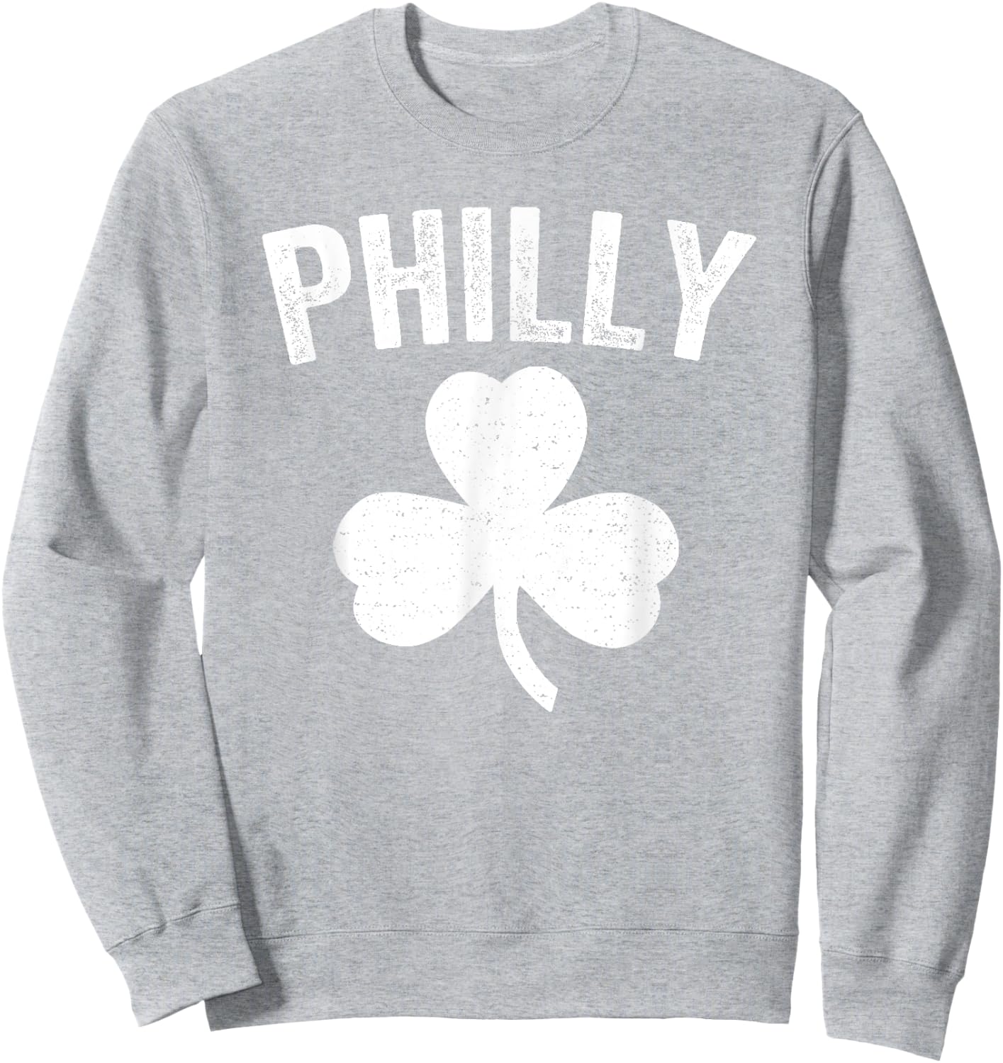 Philadelphia St. Patrick's Day Philly Irish Shamrock Sweatshirt - Sweatshirt | Ash