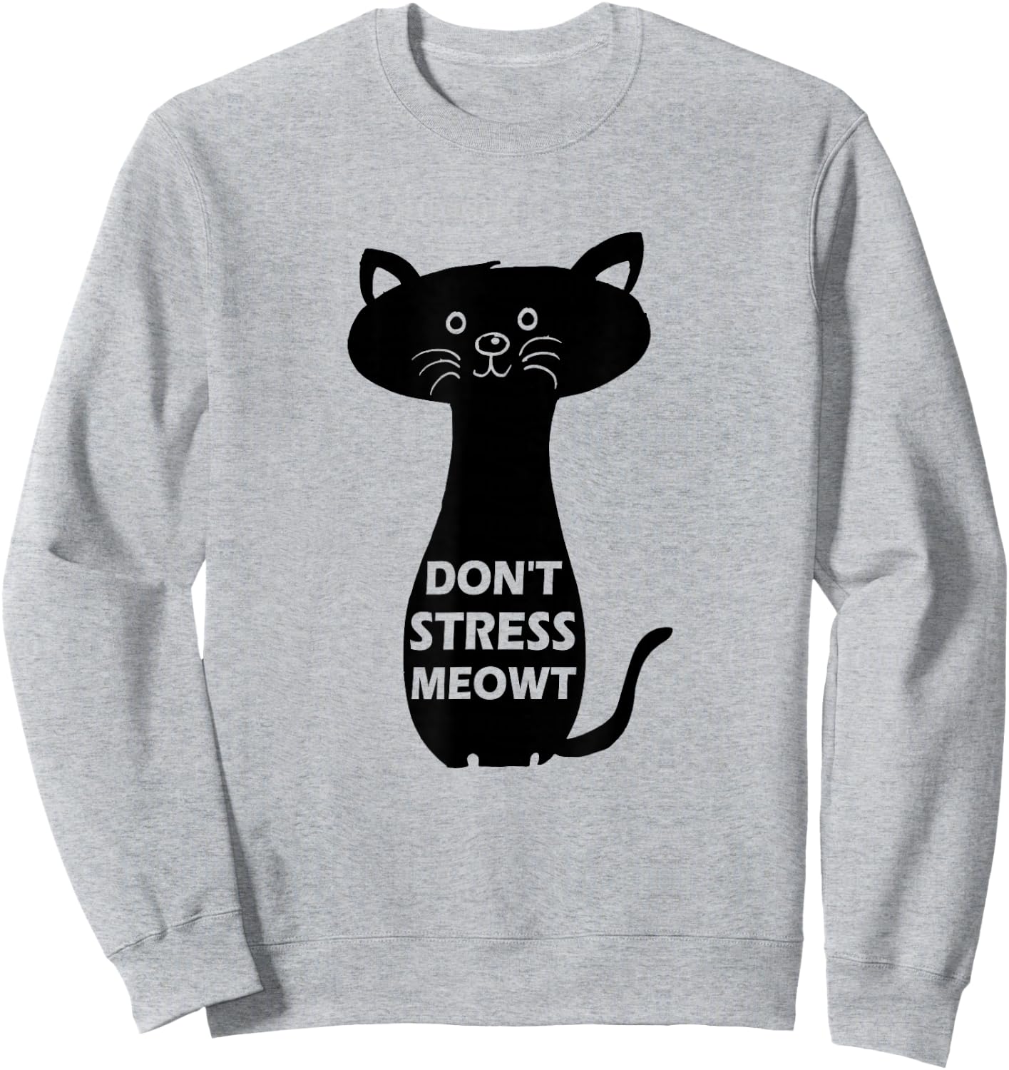 Don't Stress Meowt Funny Cat Sweatshirt - Sweatshirt | Ash