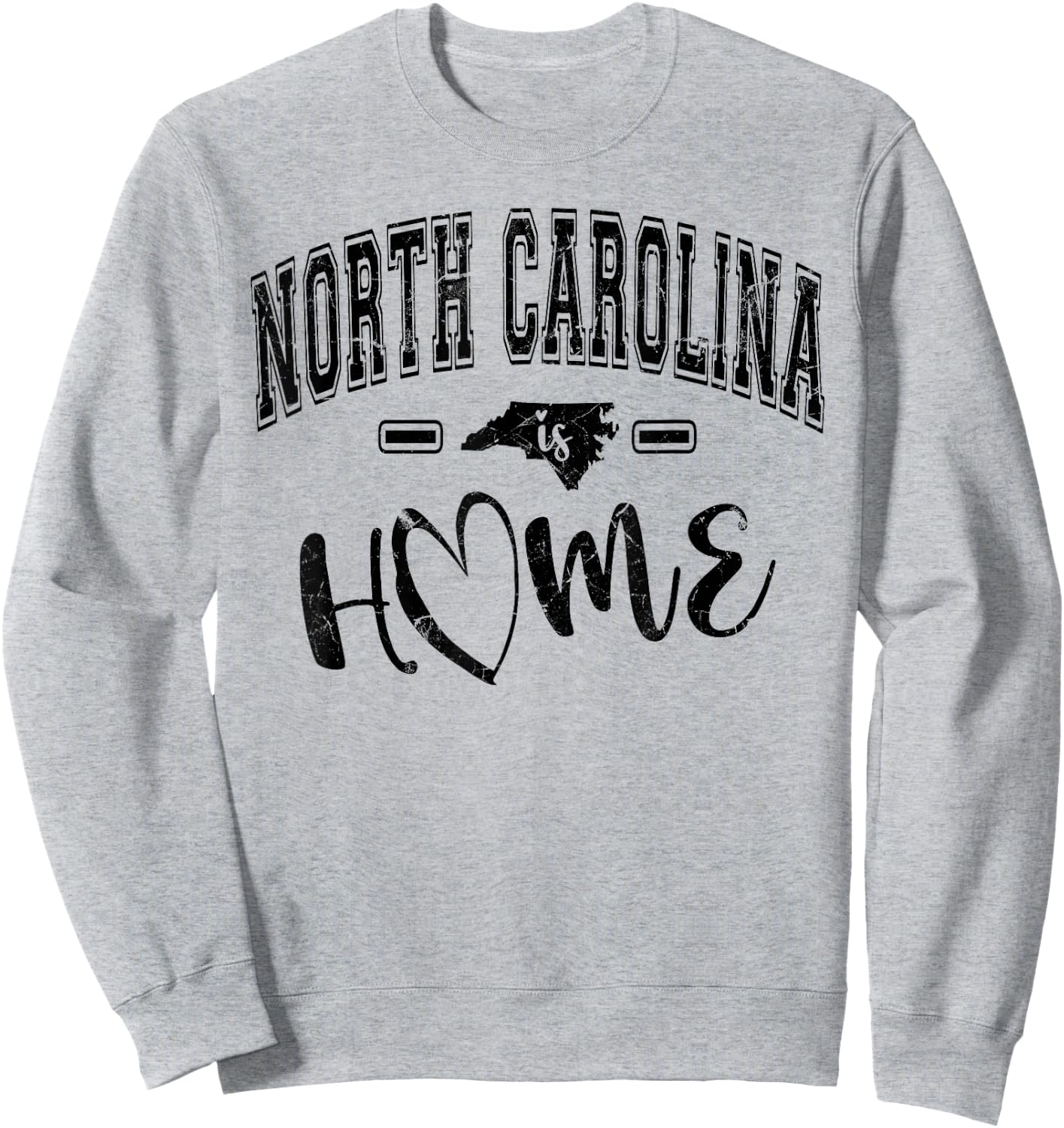 North Carolina Is Home State Pride Design North Carolina Sweatshirt - Sweatshirt | Ash