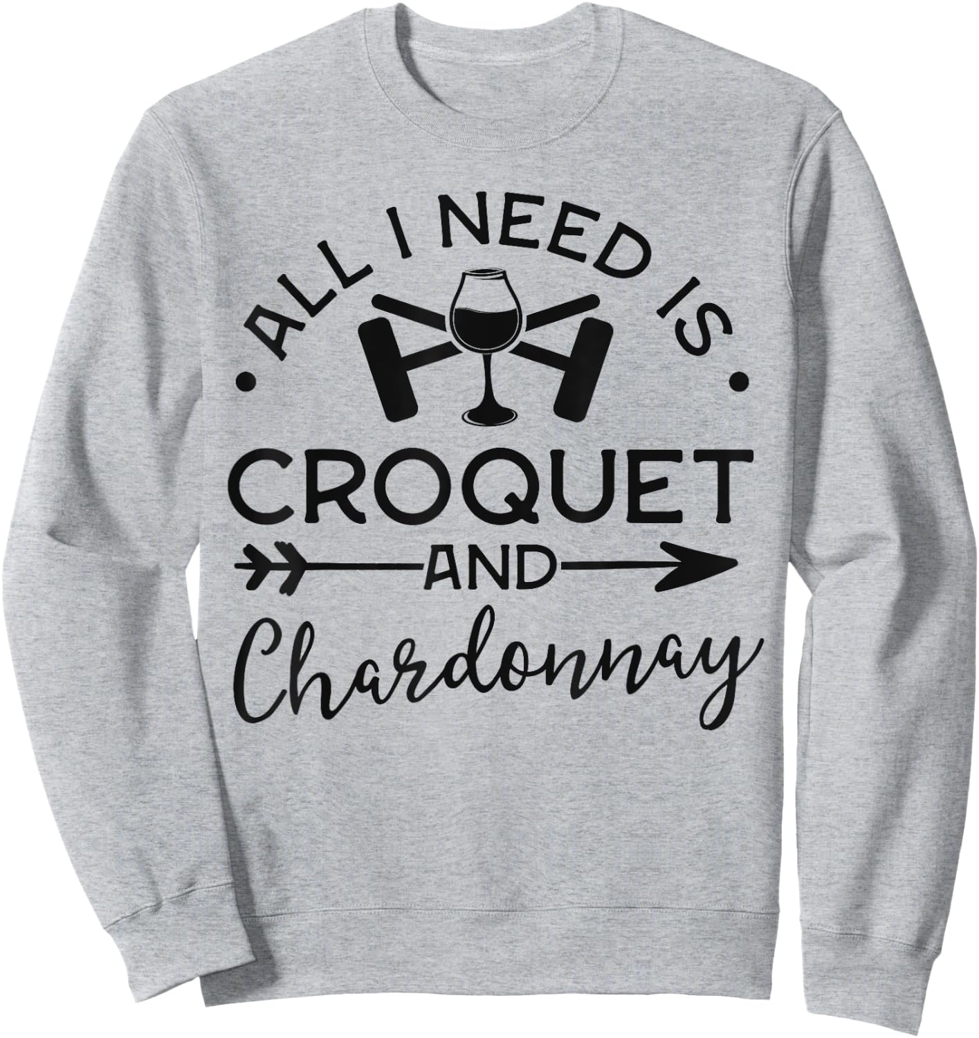 Croquet Shirts Club Gift Croquet And Chardonnay Sweatshirt - Sweatshirt | Ash