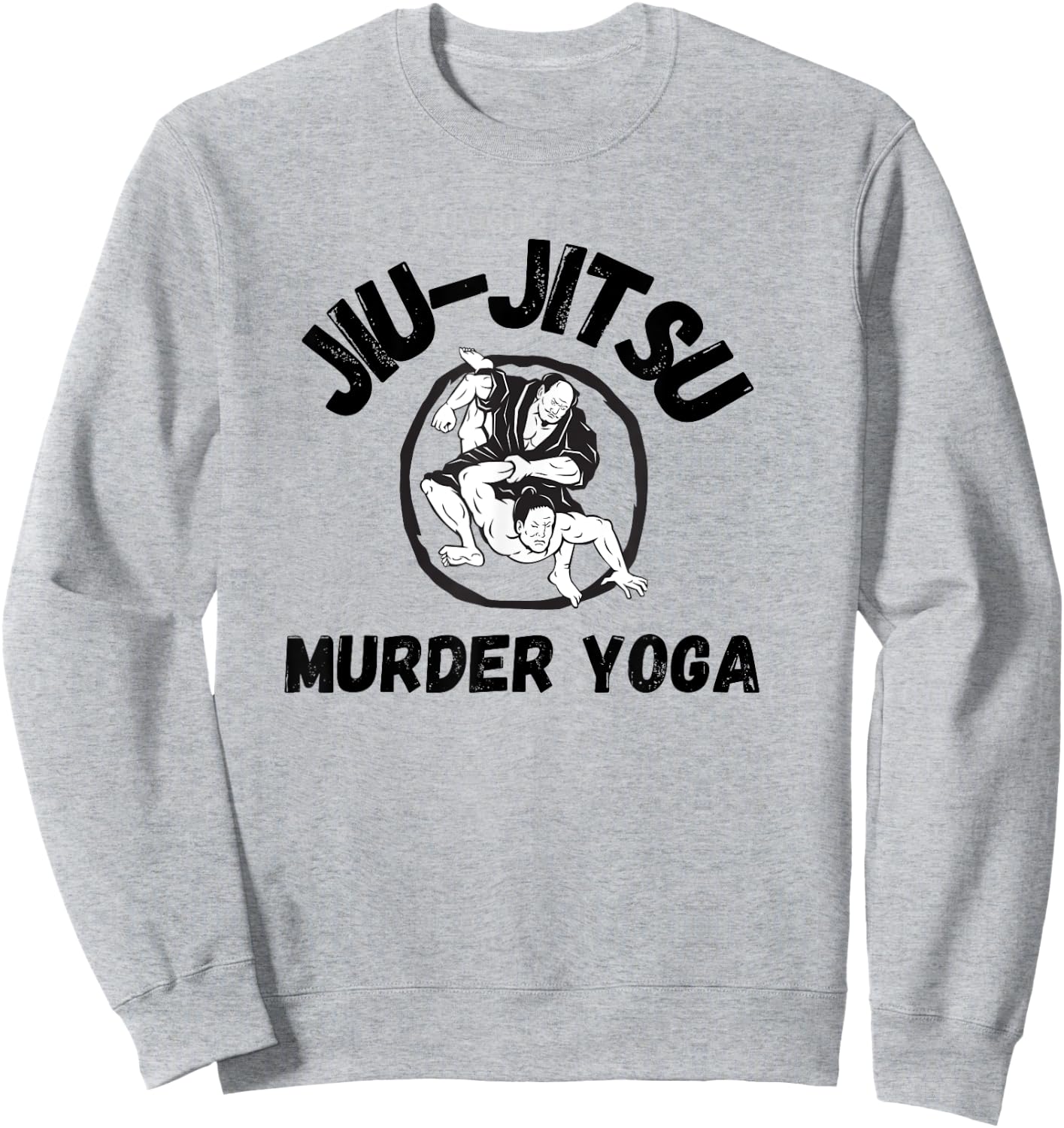 Murder Yoga Shirt Funny Brazilian Jiu Jitsu Sweatshirt - Sweatshirt | Ash