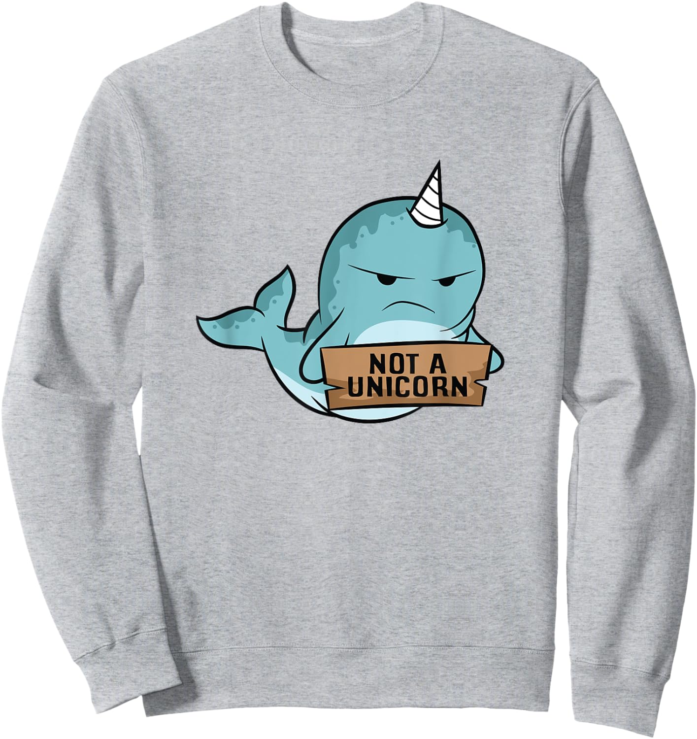 Narwhal Not A Unicorn Funny Narwhal Sweatshirt - Sweatshirt | Ash