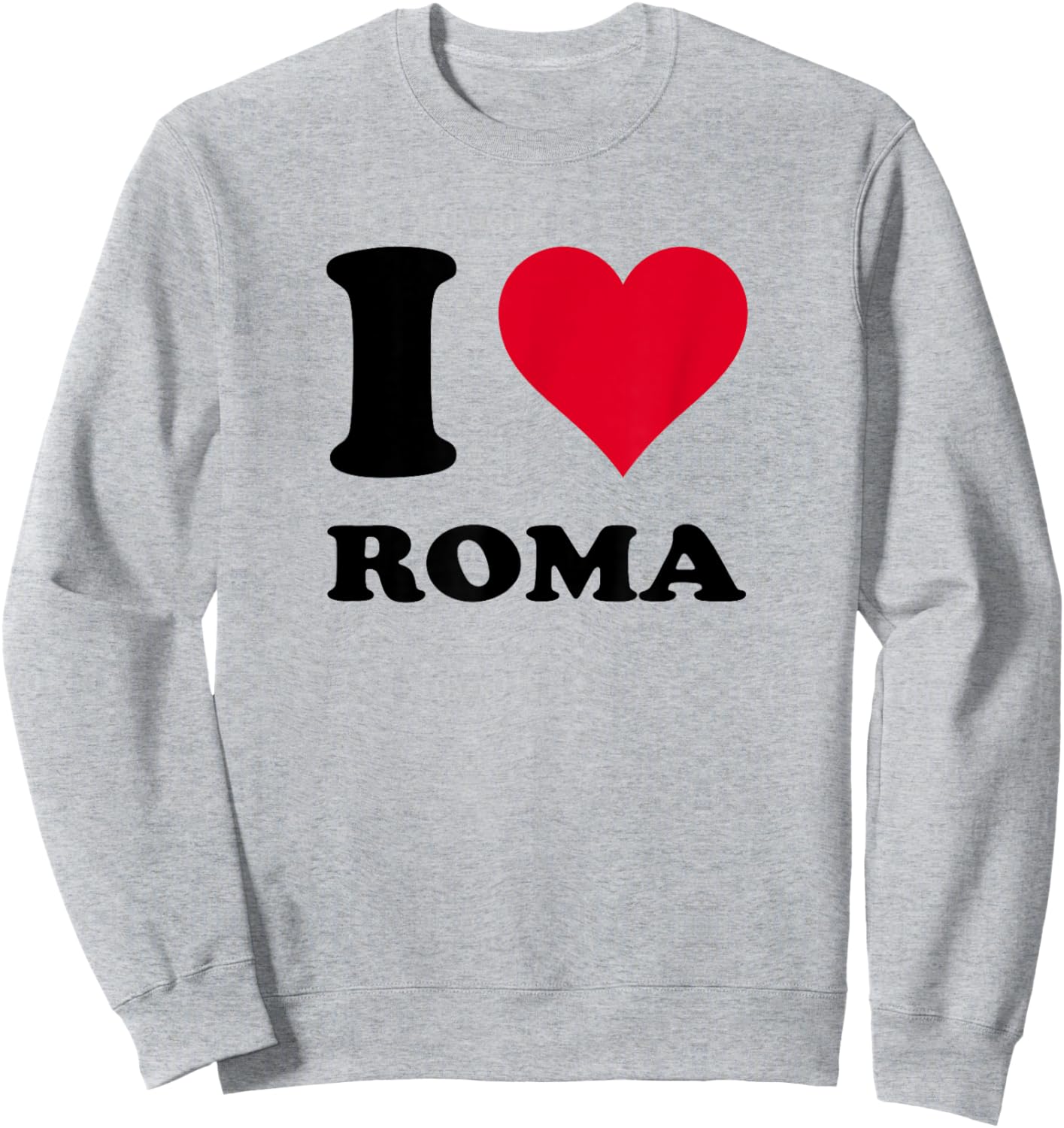 Heart Motif I Love Roma Sweatshirt - Sweatshirt | Ash