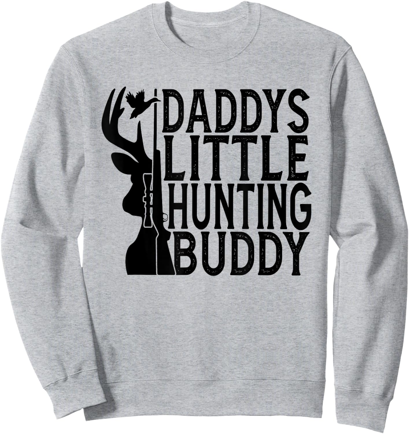 Daddys Little Hunting Buddy, Son and Father, Dad Hunter Sweatshirt - Sweatshirt | Ash