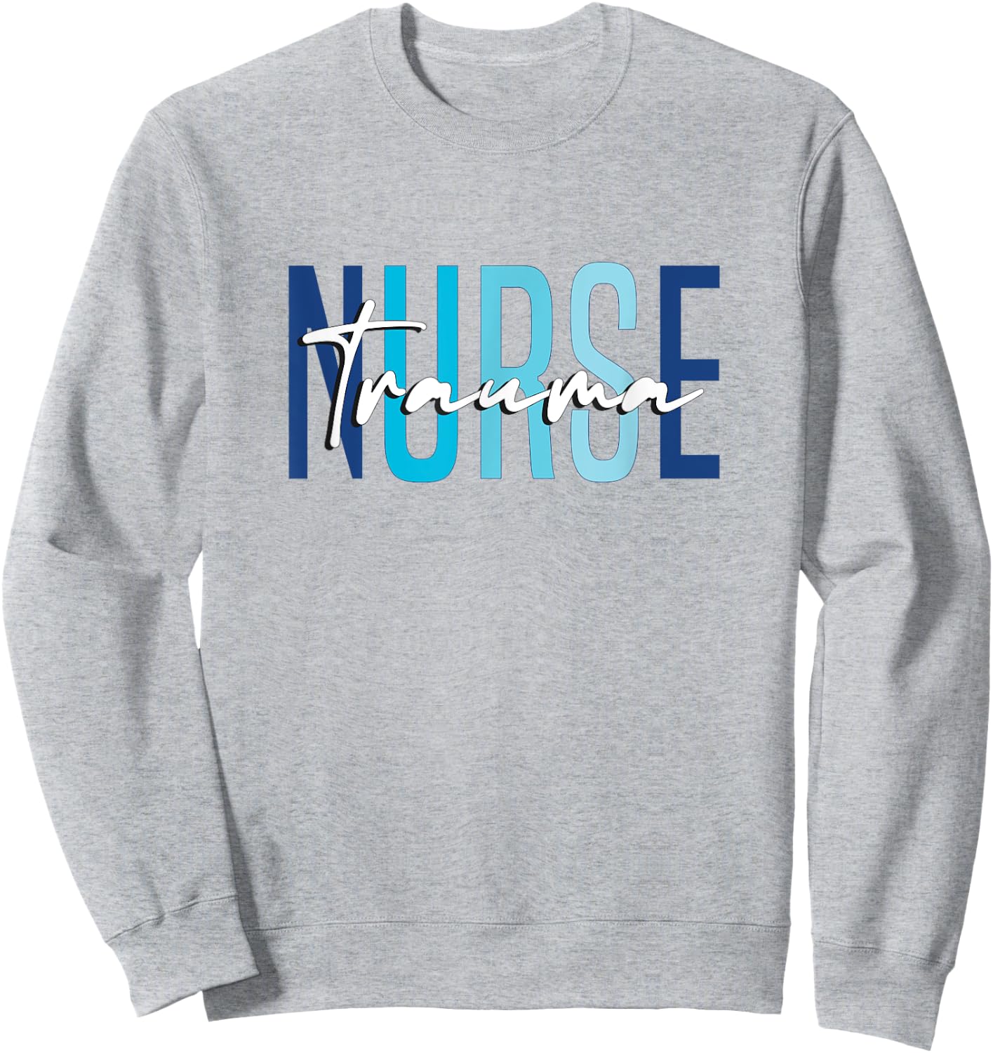Vintage Trauma Nurse Er Trauma ICU Nurse Emergency Trauma Sweatshirt - Sweatshirt | Ash