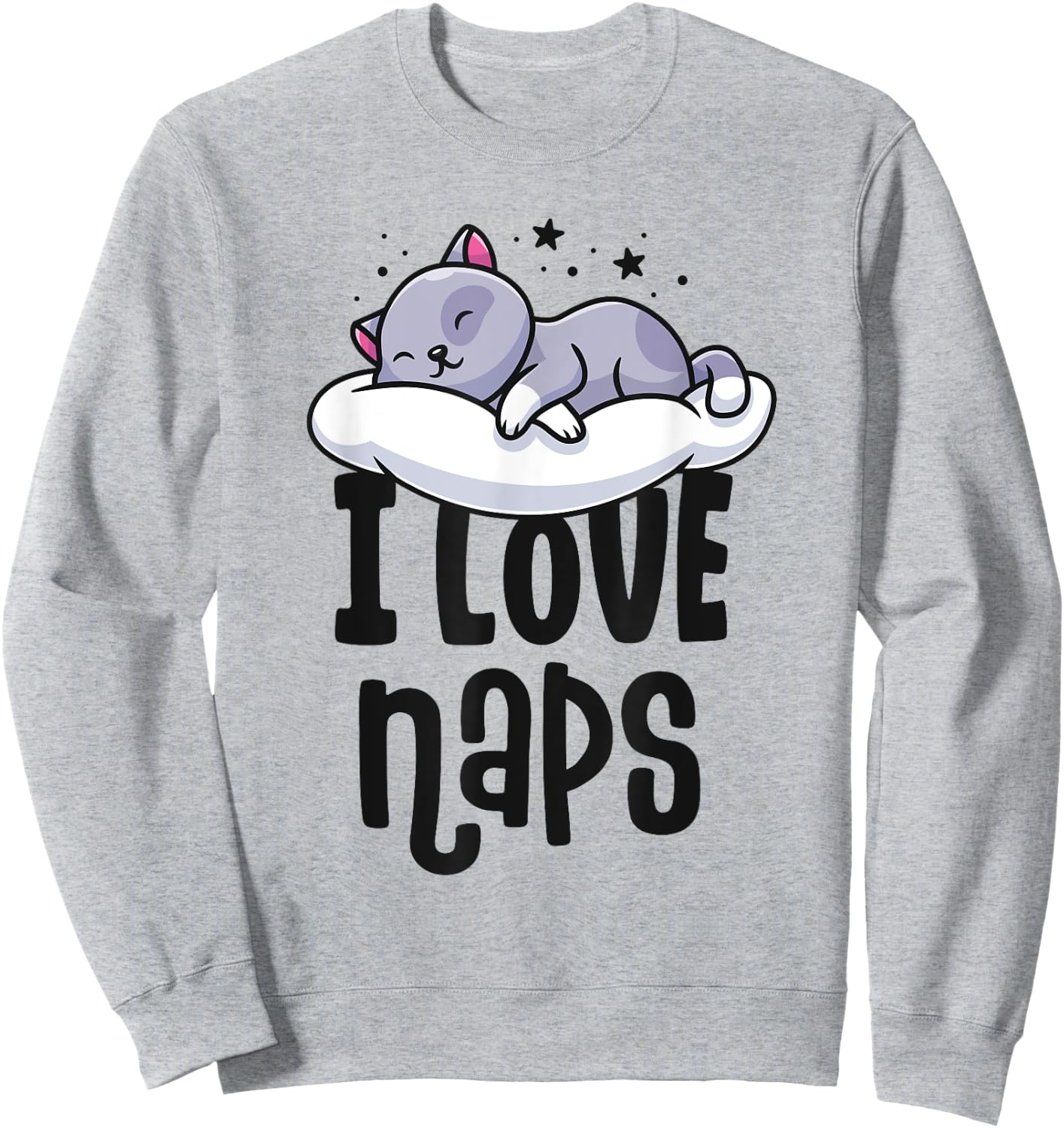 I Love Naps Shirt Kawaii Cat Nap Cute Nightshirts Sweatshirt - Sweatshirt | Ash