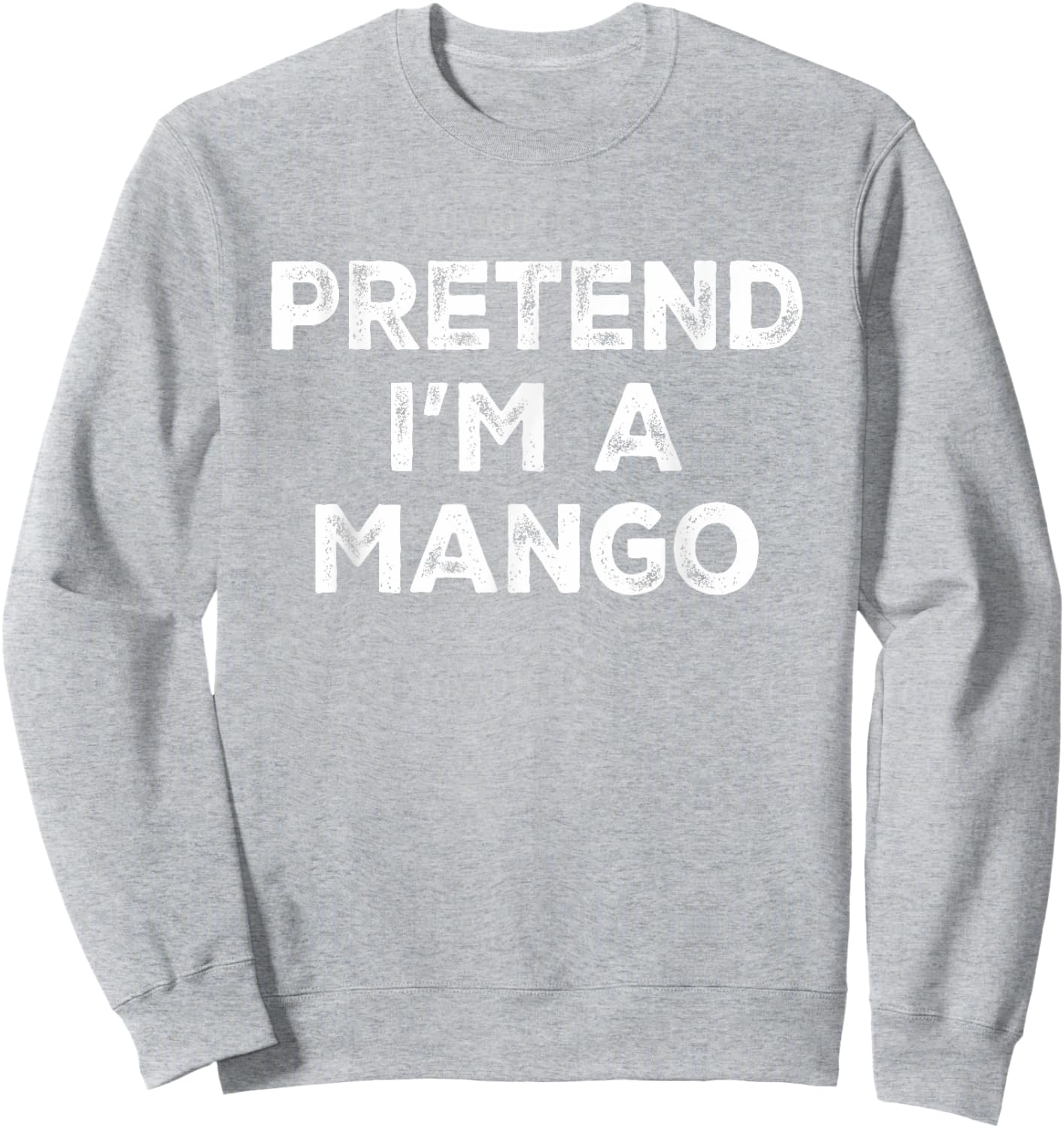 Pretend I'm A Mango Lazy Halloween Costume Sweatshirt - Sweatshirt | Ash