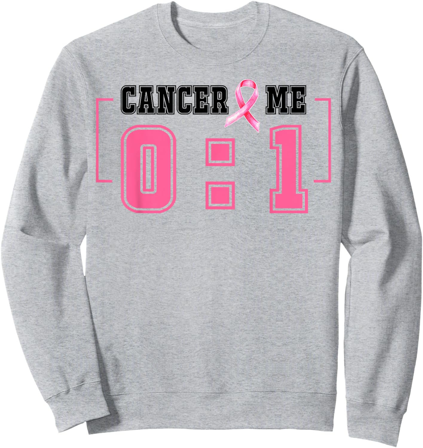Cancer 0 Me 1 Shirt Breast Cancer Awareness Survivor Gift Sweatshirt - Sweatshirt | Ash