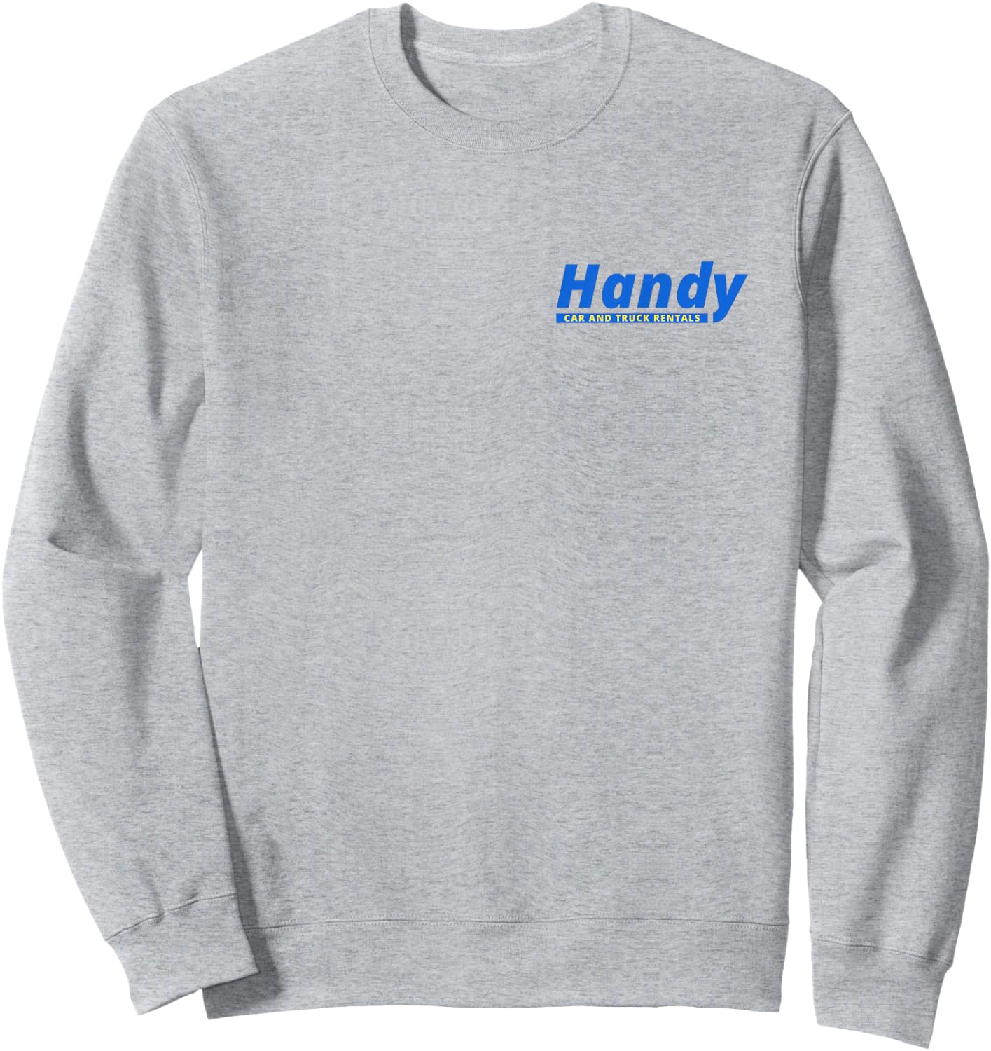 Handy Car and Truck Rental - Convenience Store Sweatshirt - Sweatshirt | Ash