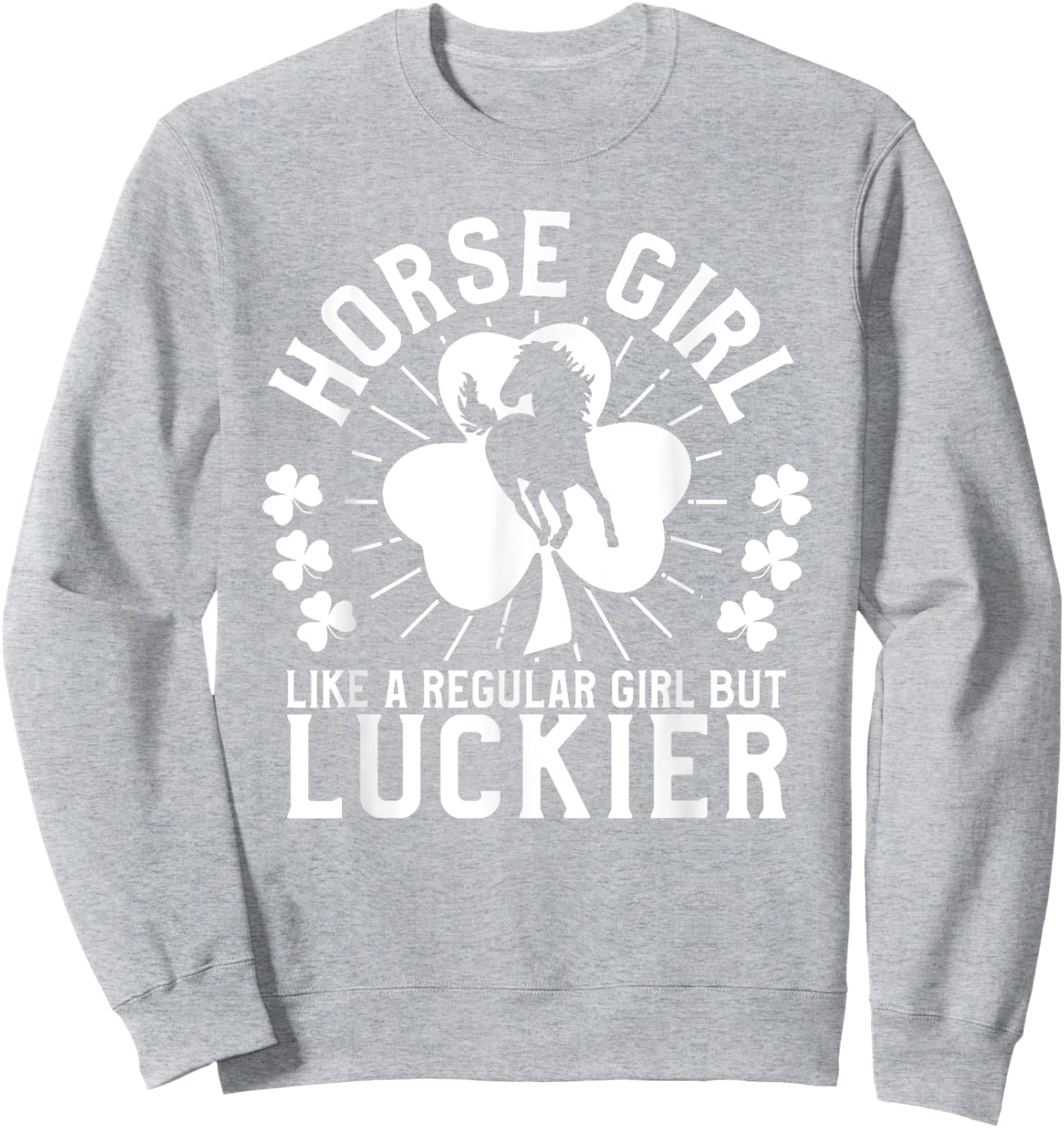Horse Girl St Patrick's Day Horseback Riding Equestrian Sweatshirt - Sweatshirt | Ash
