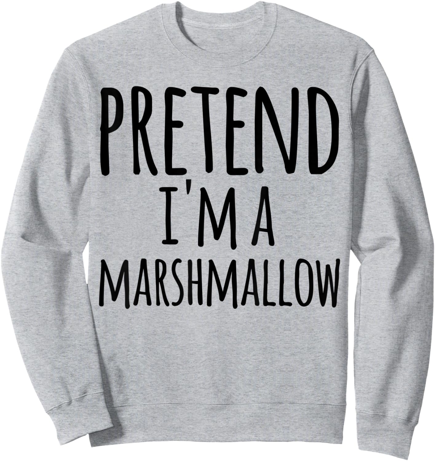 Funny Easy Lazy Halloween PRETEND I'M A MARSHMALLOW Costume Sweatshirt - Sweatshirt | Ash