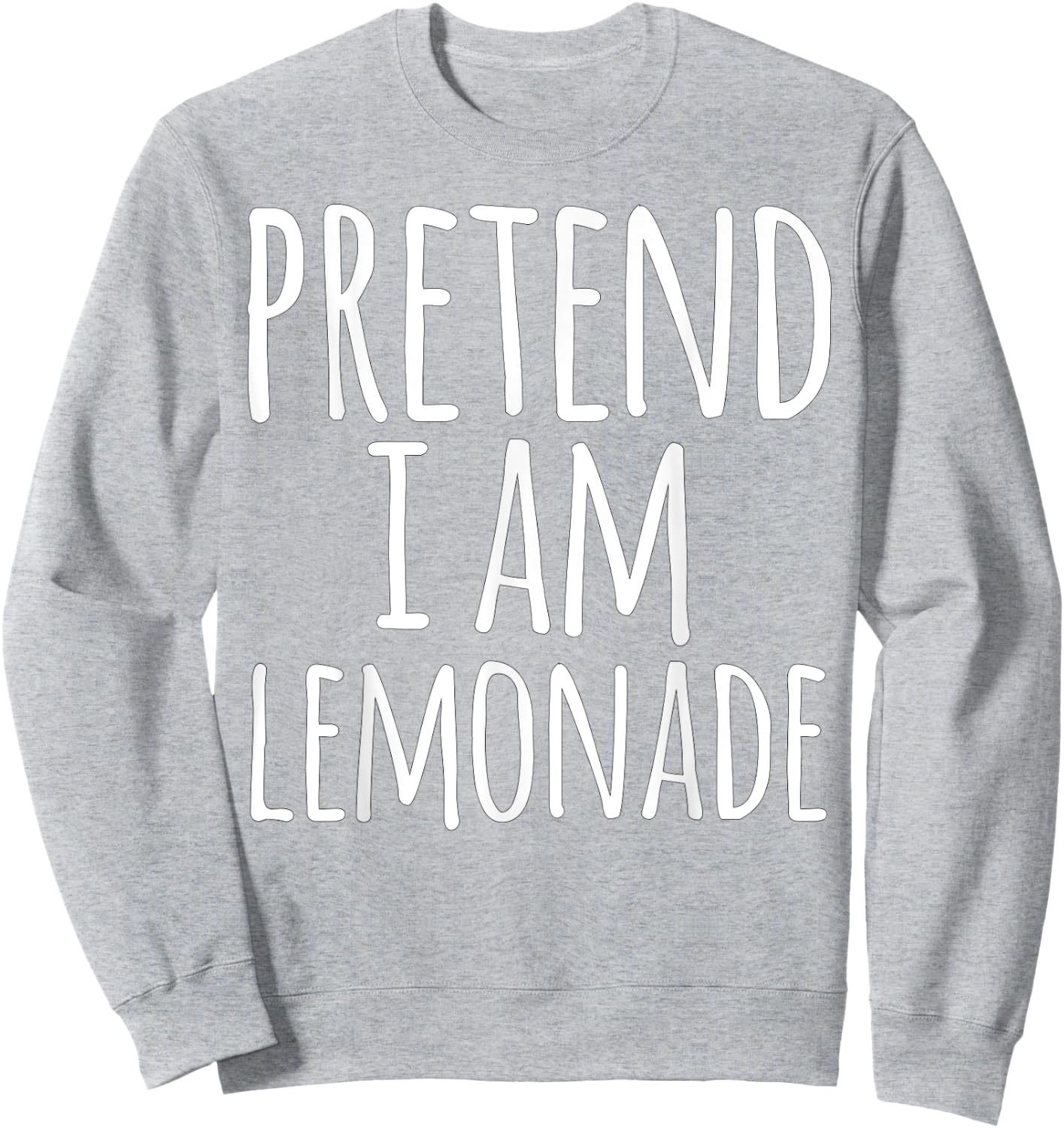 Funny Easy Lazy Halloween PRETEND I'M A LEMONADE Costume Sweatshirt - Sweatshirt | Ash