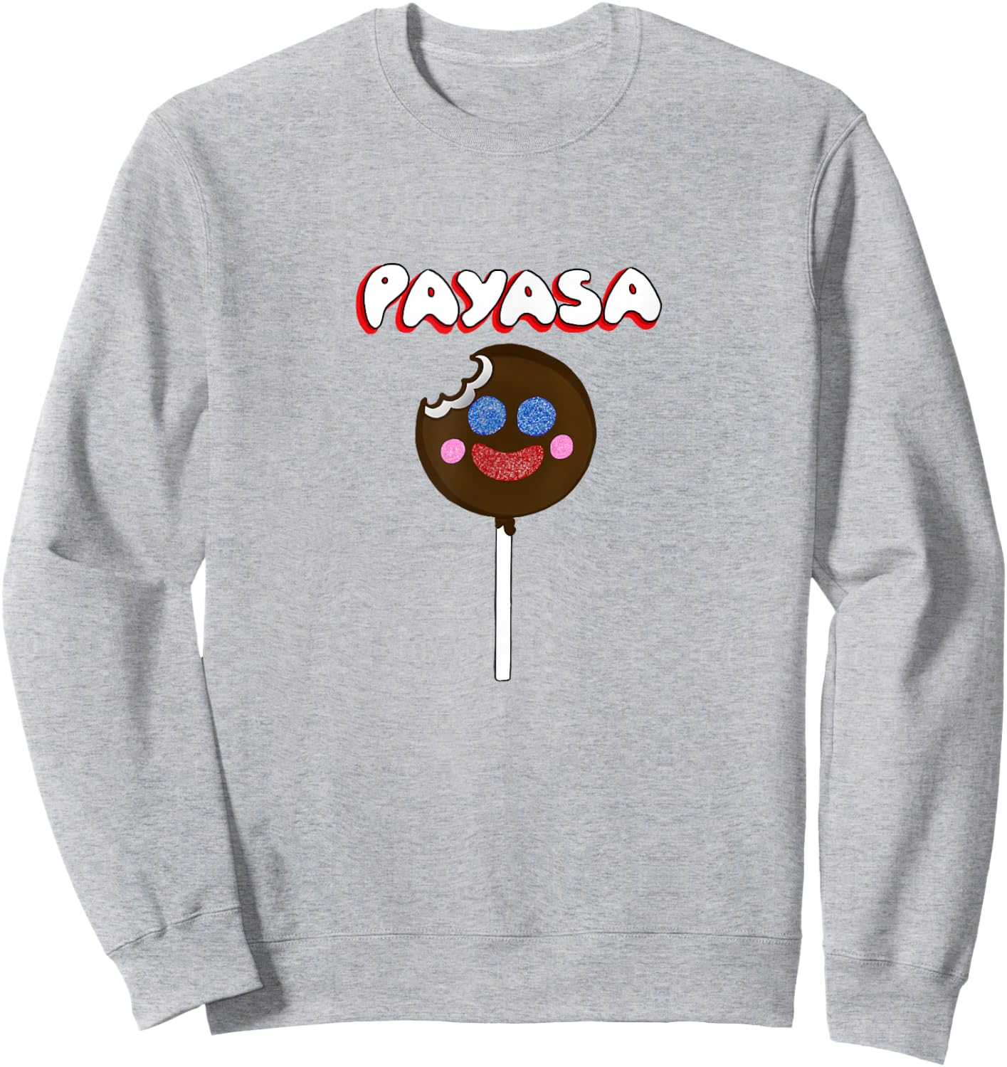 Funny Latinx Candy Payasa Lollipop Gummy Mexican Sweets Sweatshirt - Sweatshirt | Ash