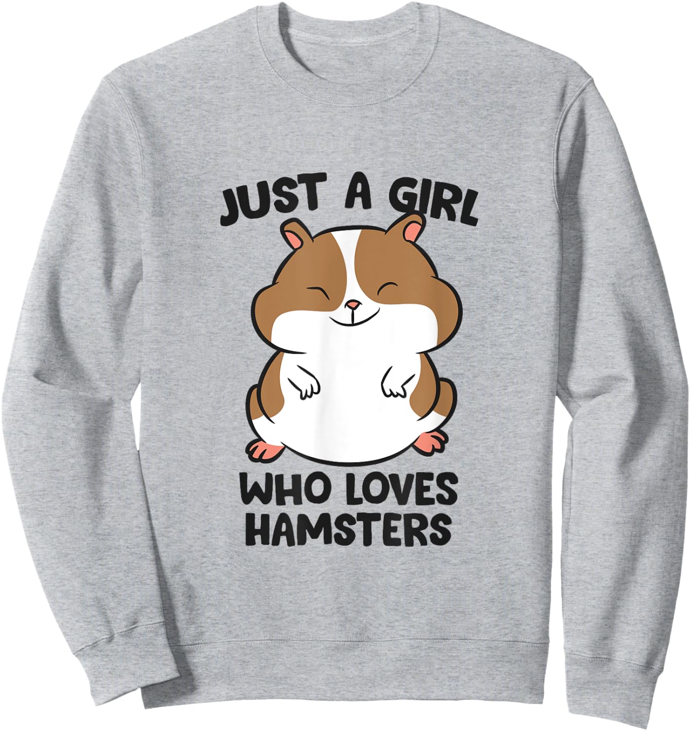Just a Girl Who Loves Hamsters Sweatshirt - Sweatshirt | Ash