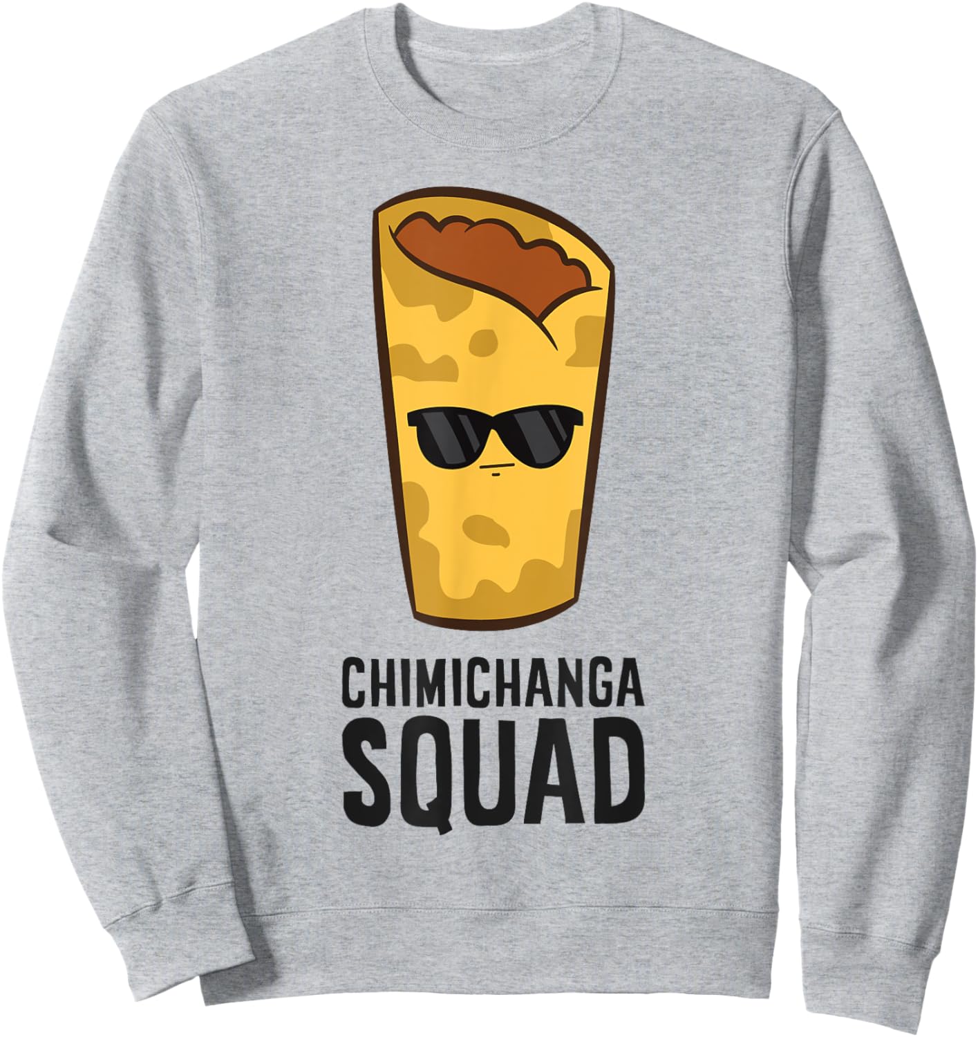 Chimichanga Mexican Food Funny Chimichanga Squad Sweatshirt - Sweatshirt | Ash