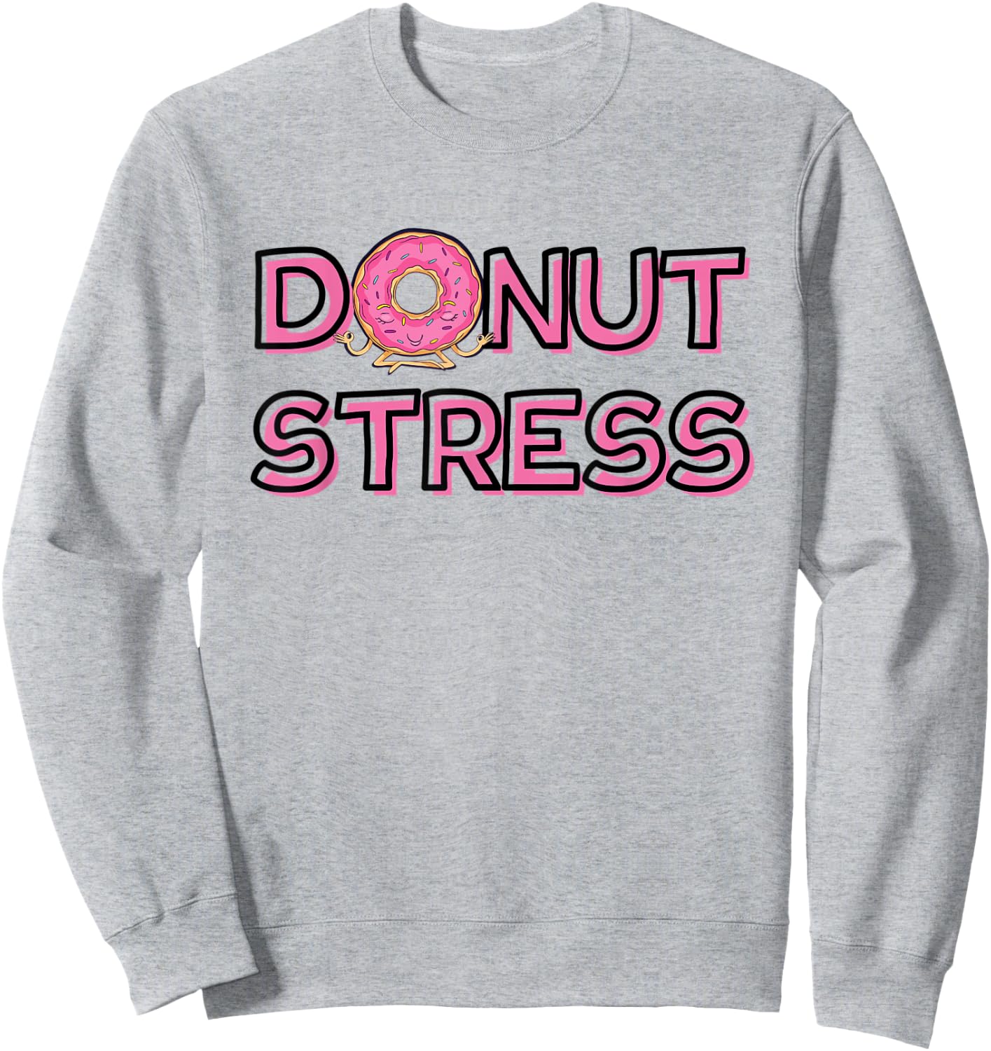 Donut Stress with pink yoga donut Sweatshirt - Sweatshirt | Ash