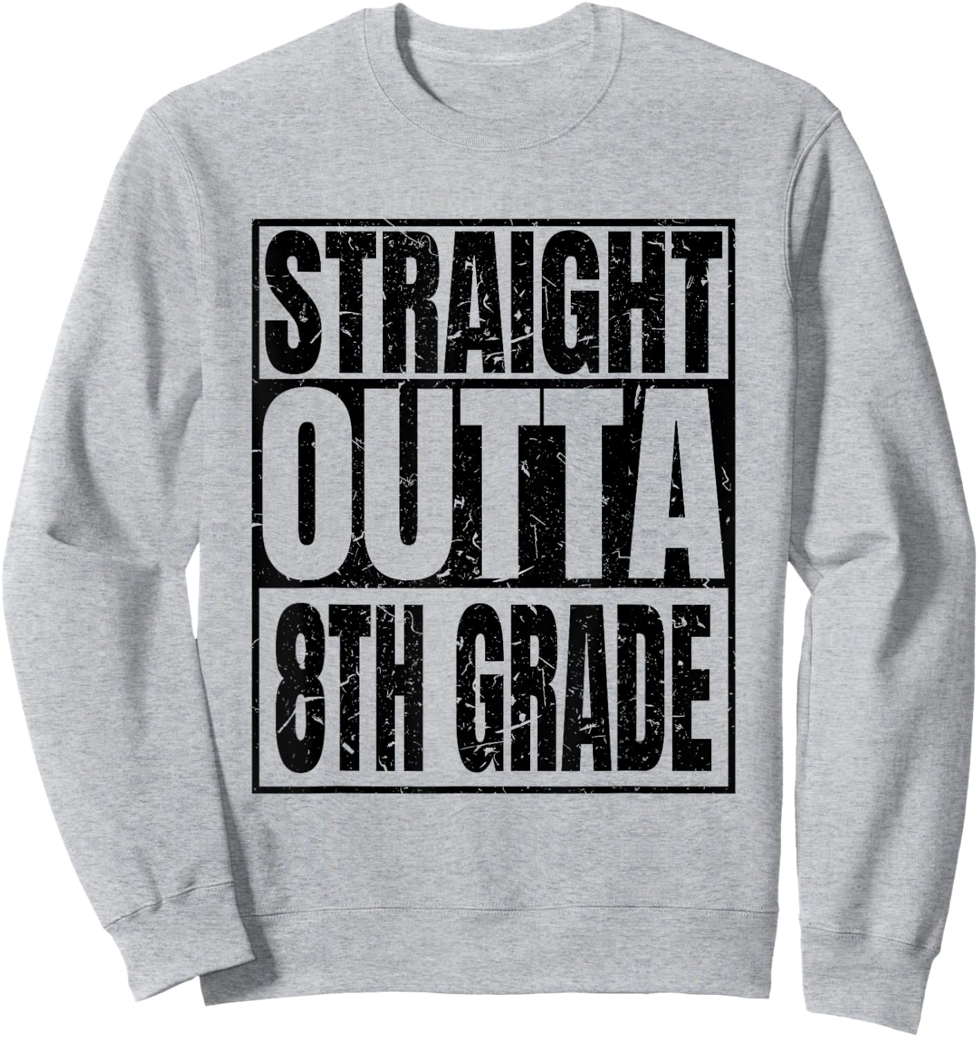 Straight Outta 8th Grade Graduation 2025 Degree Class Gifts Sweatshirt - Sweatshirt | Ash