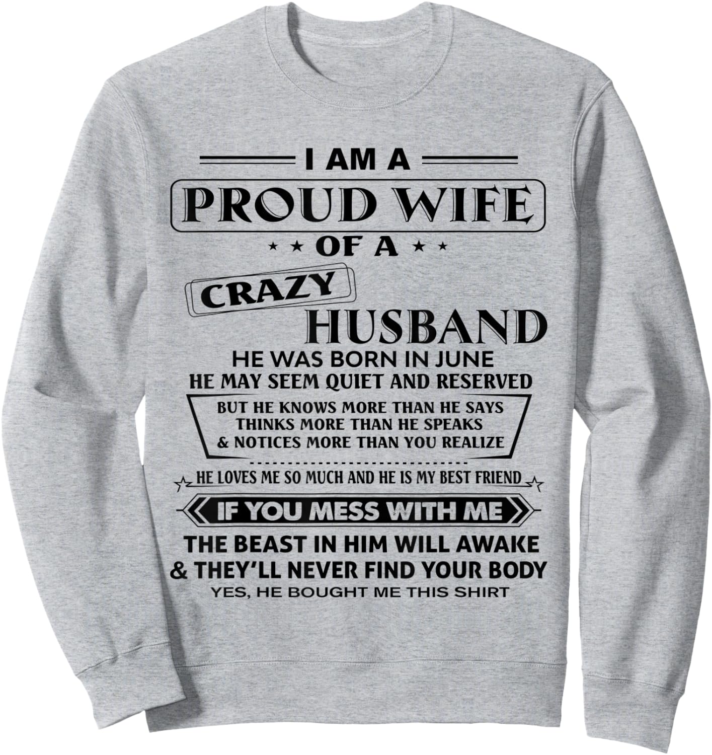 Im A Proud Wife Of A Crazy Husband He Was Born In June Sweatshirt - Sweatshirt | Ash