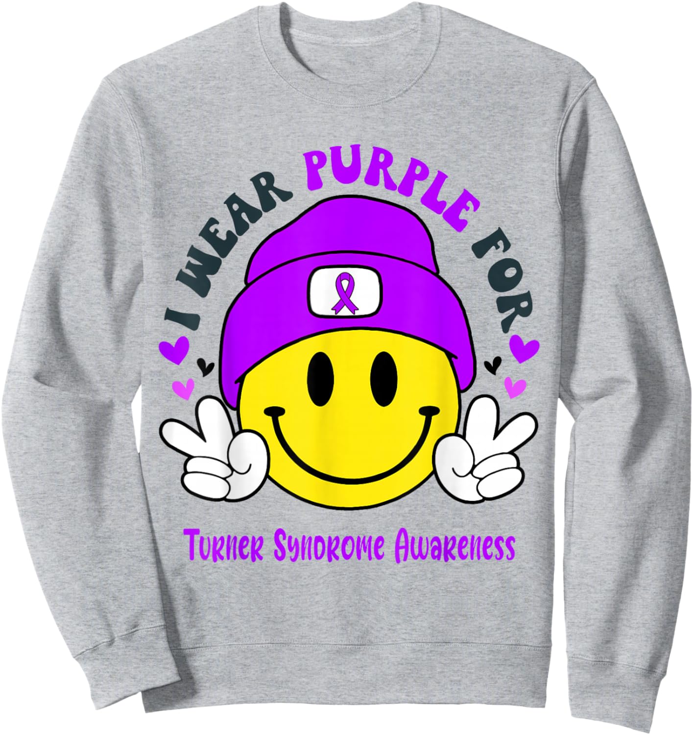 I Wear Purple for Turner Syndrome Awareness Sweatshirt - Sweatshirt | Ash