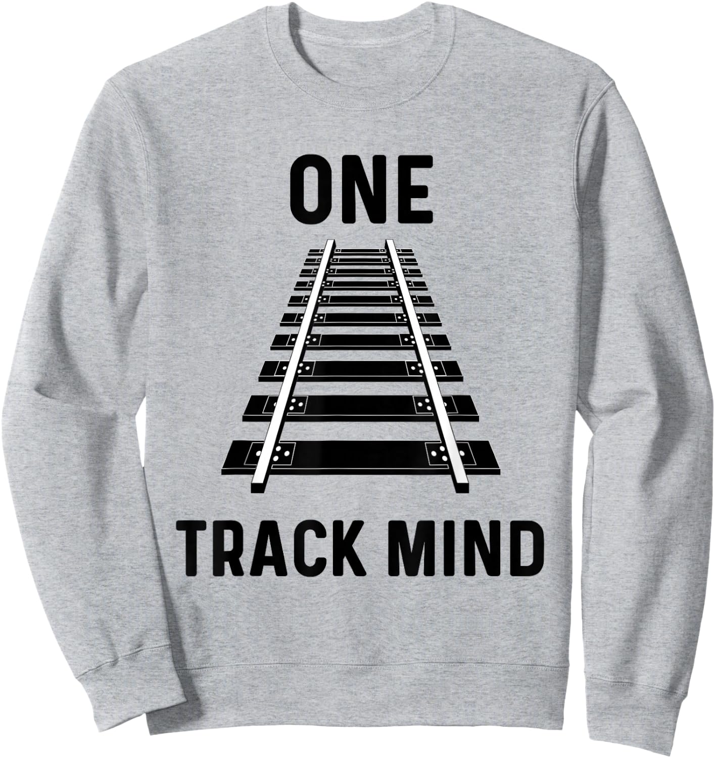 One Track Mind Train Stuff For Kids Locomotive Railfan Funny Sweatshirt - Sweatshirt | Ash